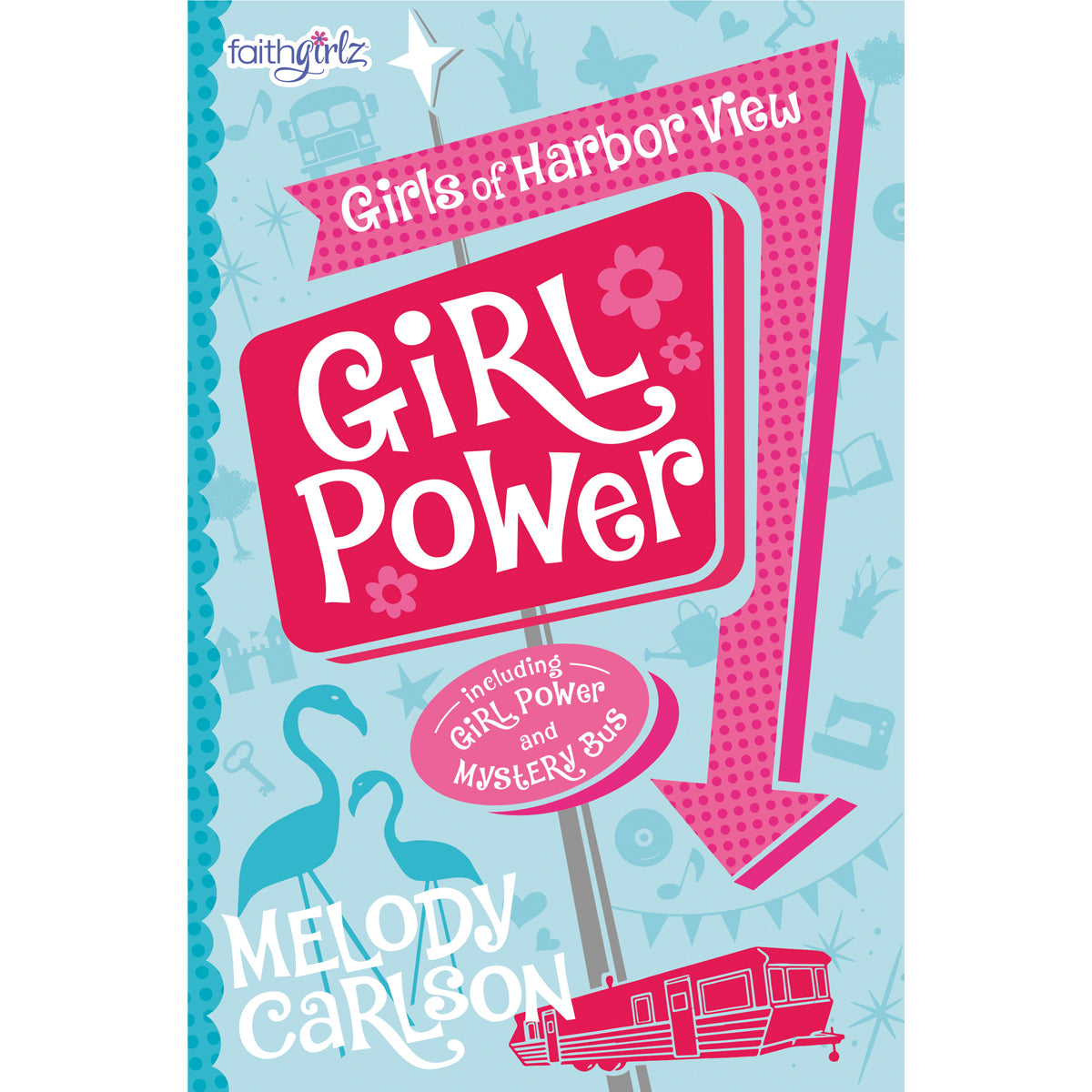 Girl Power (Faithgirlz / Girls Of Harbor View)(Paperback)