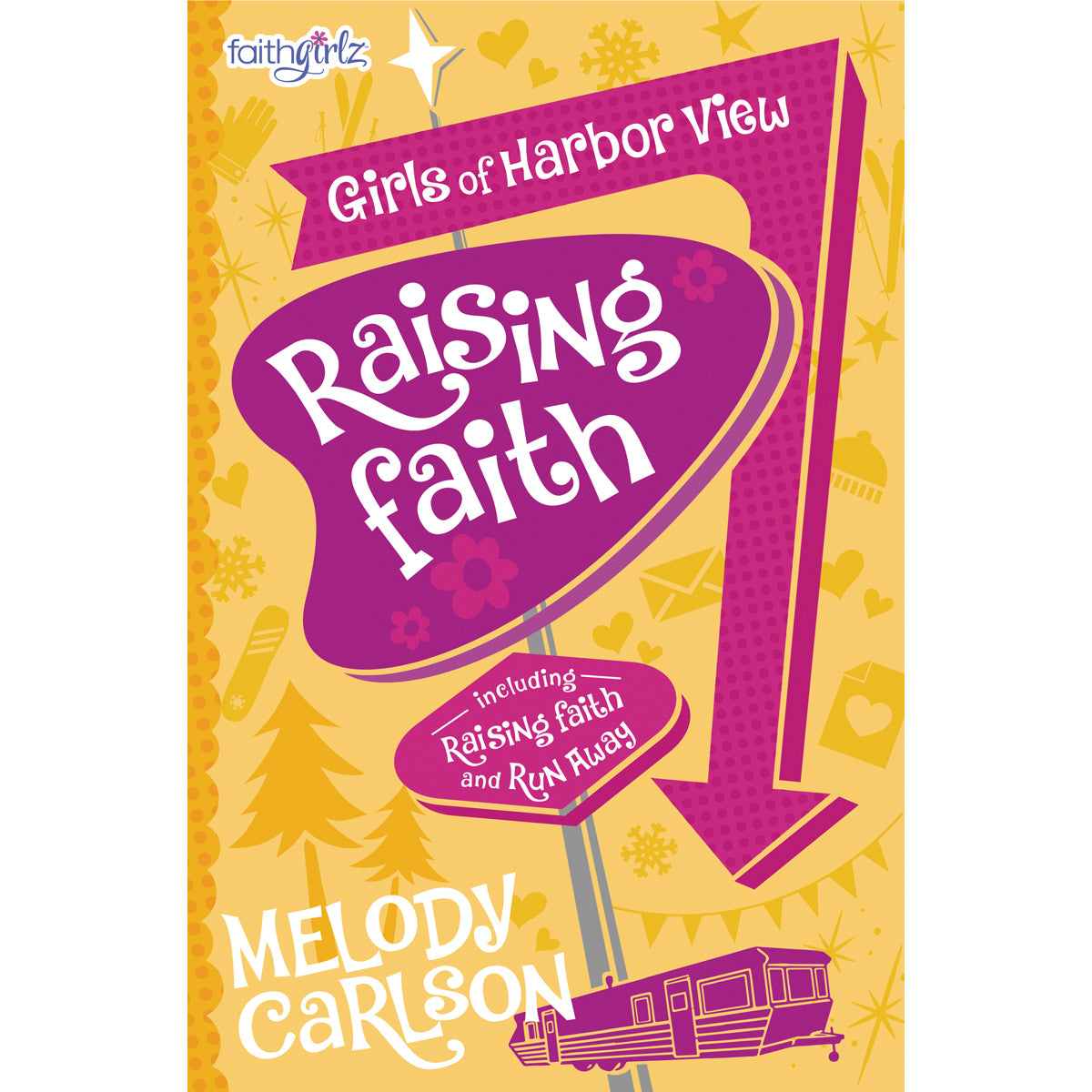 Raising Faith (Faithgirlz / Girls Of Harbor View)(Paperback)