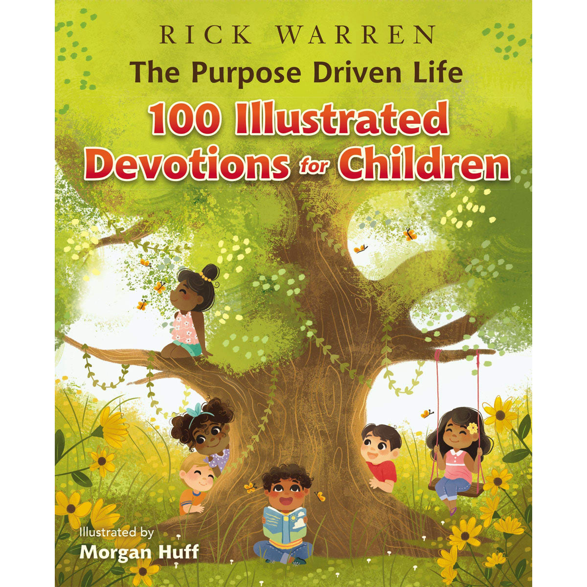 The Purpose Driven Life 100 Devotions For Children (Hardcover)
