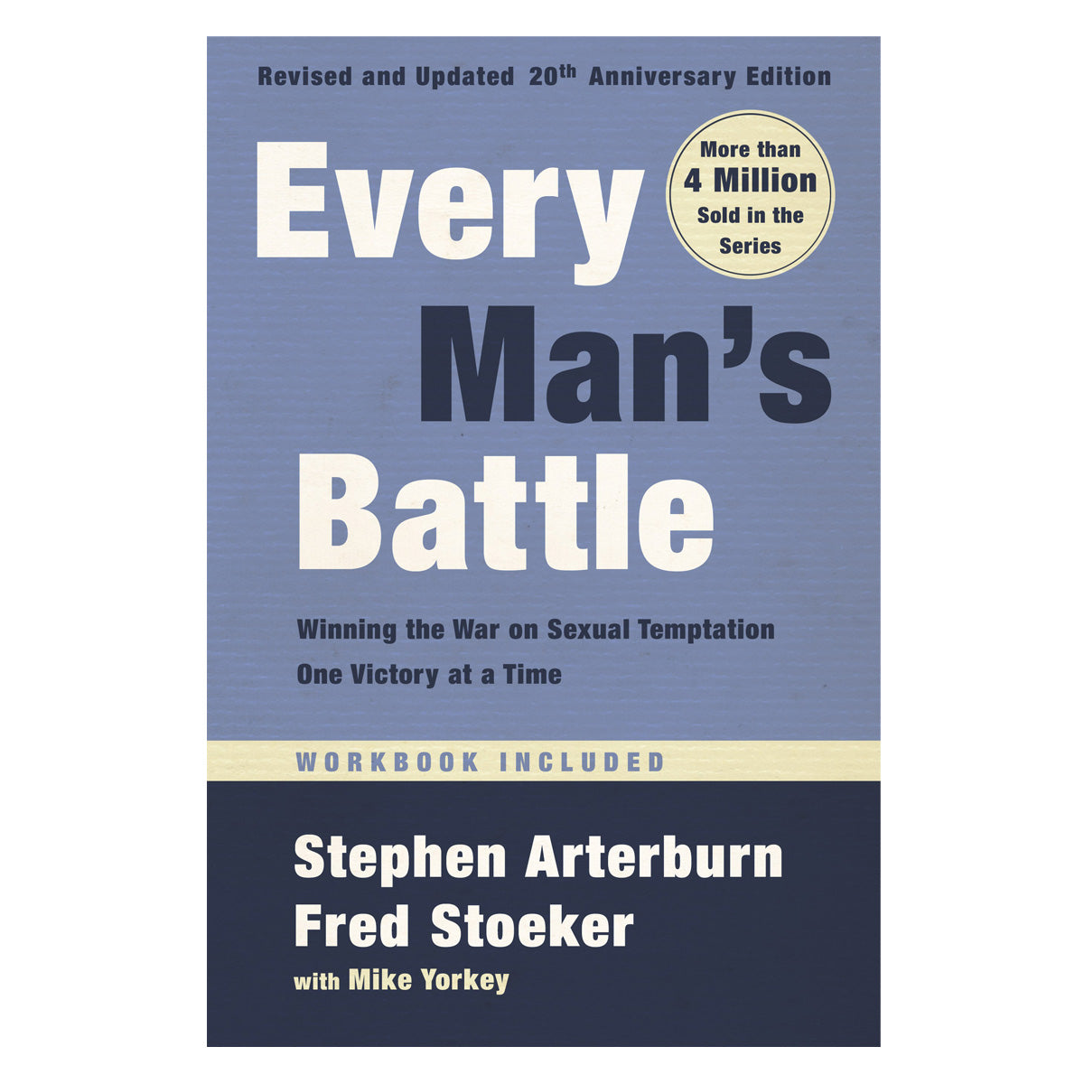 Every Man's Battle 20th Anniversary Edition, Revised And Updated (Paperback)