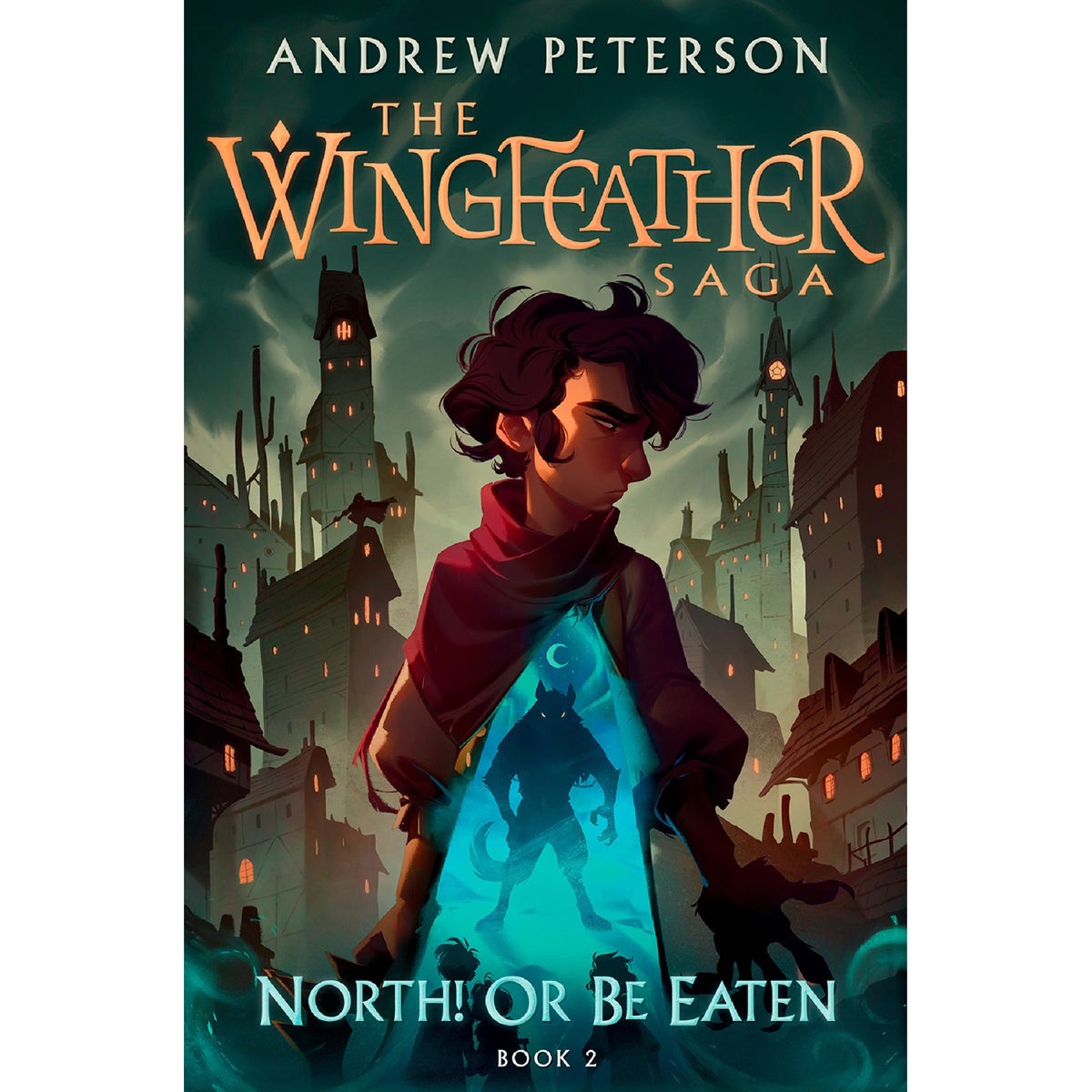 North! Or Be Eaten (2 The Wingfeather Saga)(Hardcover)