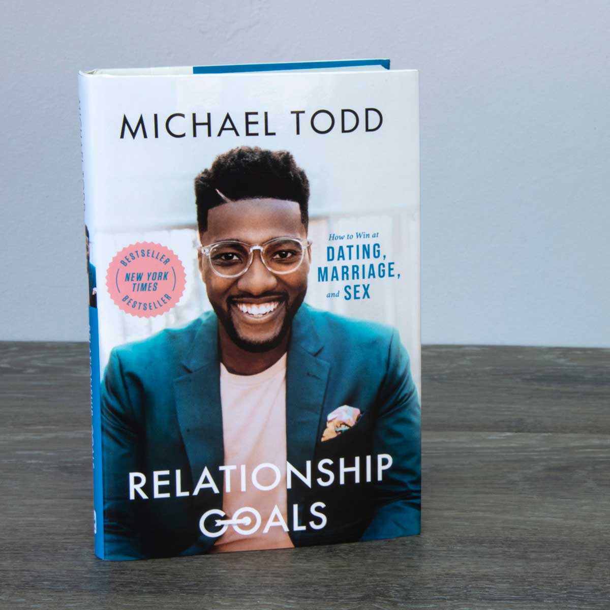 Relationship Goals: How To Win At Dating, Marriage, And Sex (Hardcover)