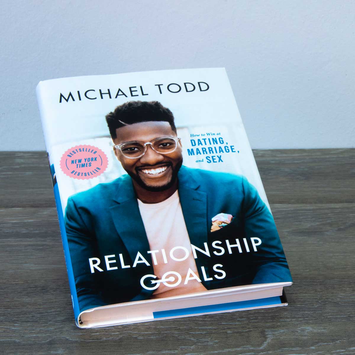 Relationship Goals: How To Win At Dating, Marriage, And Sex (Hardcover)