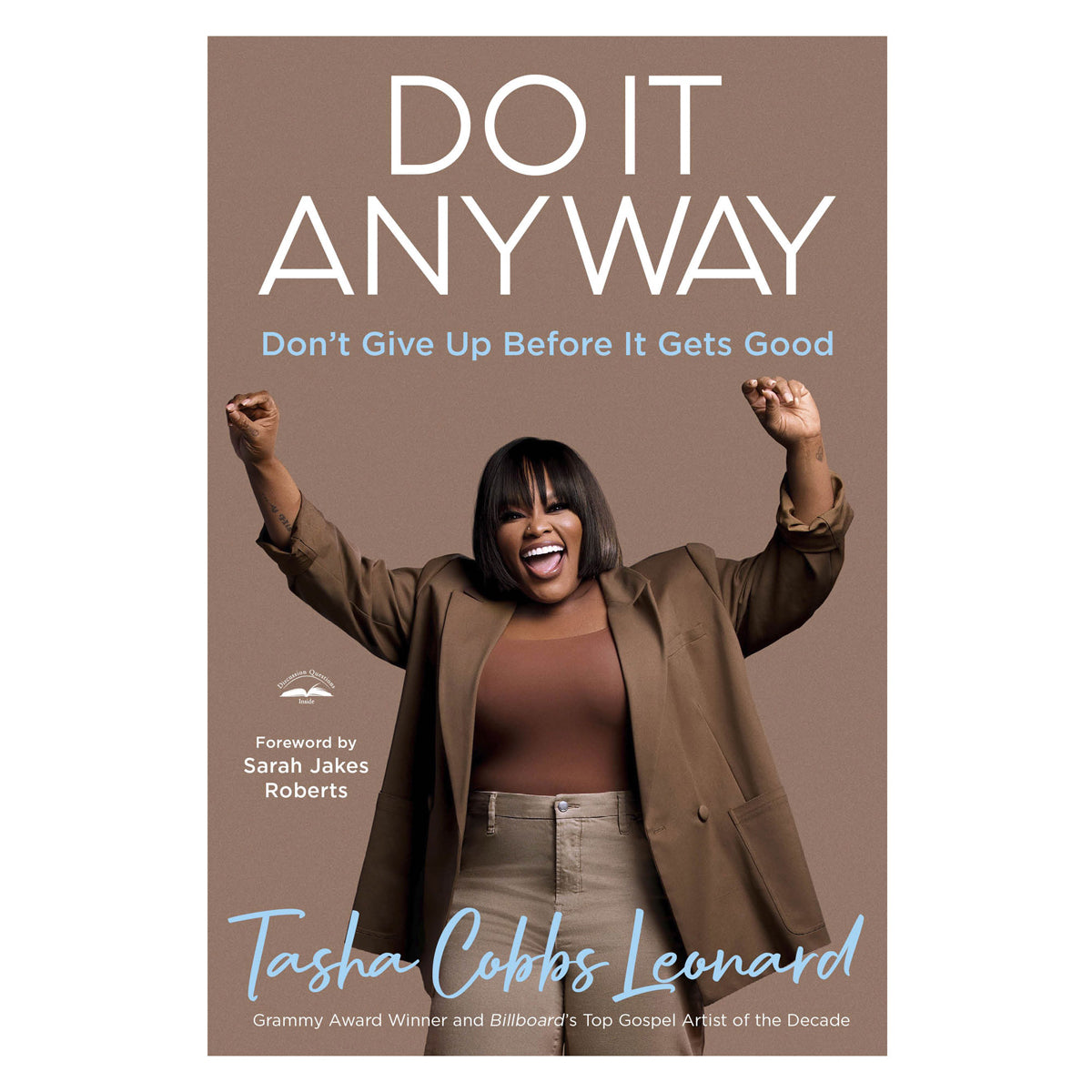 Do It Anyway: Don't Give Up Before It Gets Good (Hardcover)