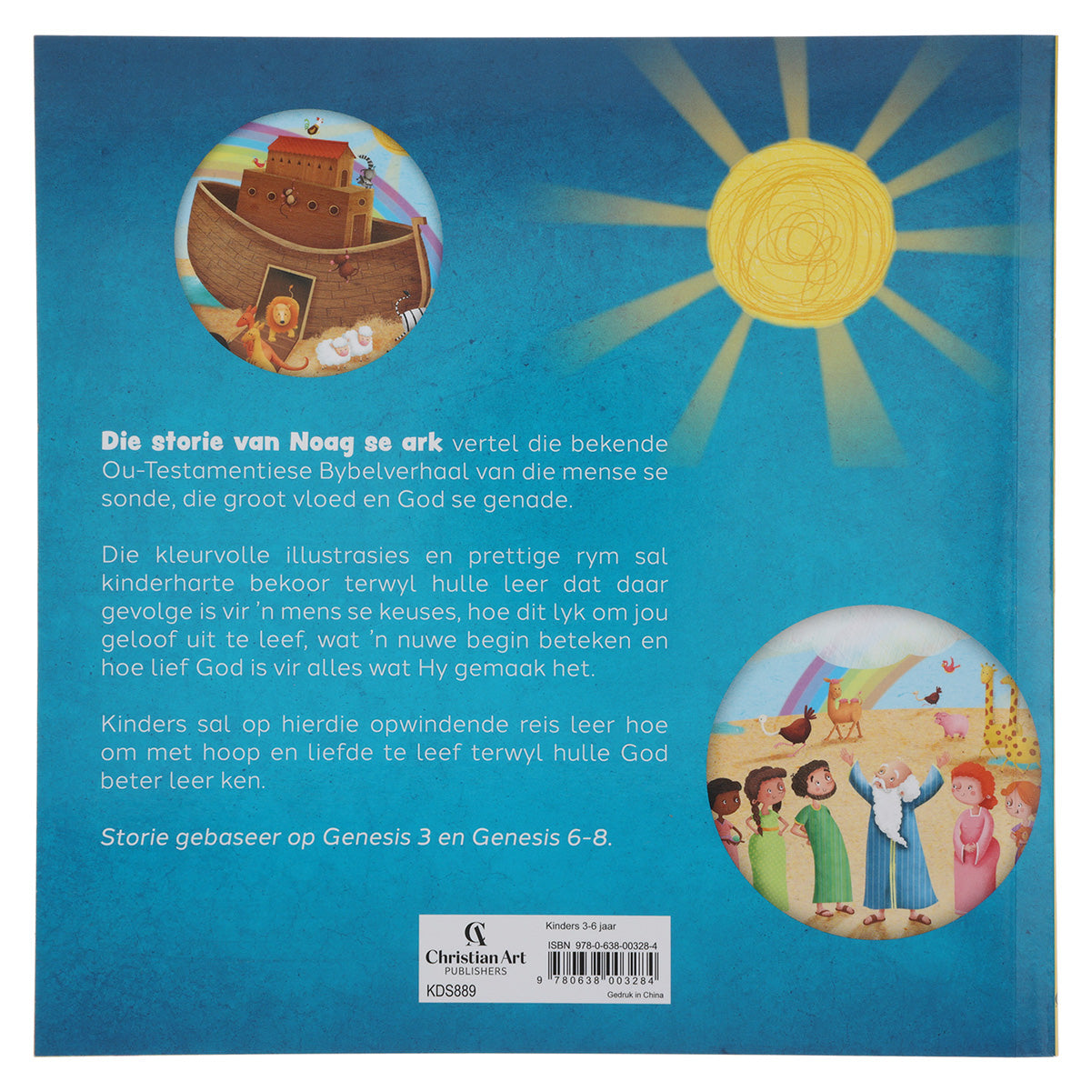 Die Storie van Noag se Ark: 'n Groot Vloed, 'n Reënboog en God Se Beloftes van Liefde SB