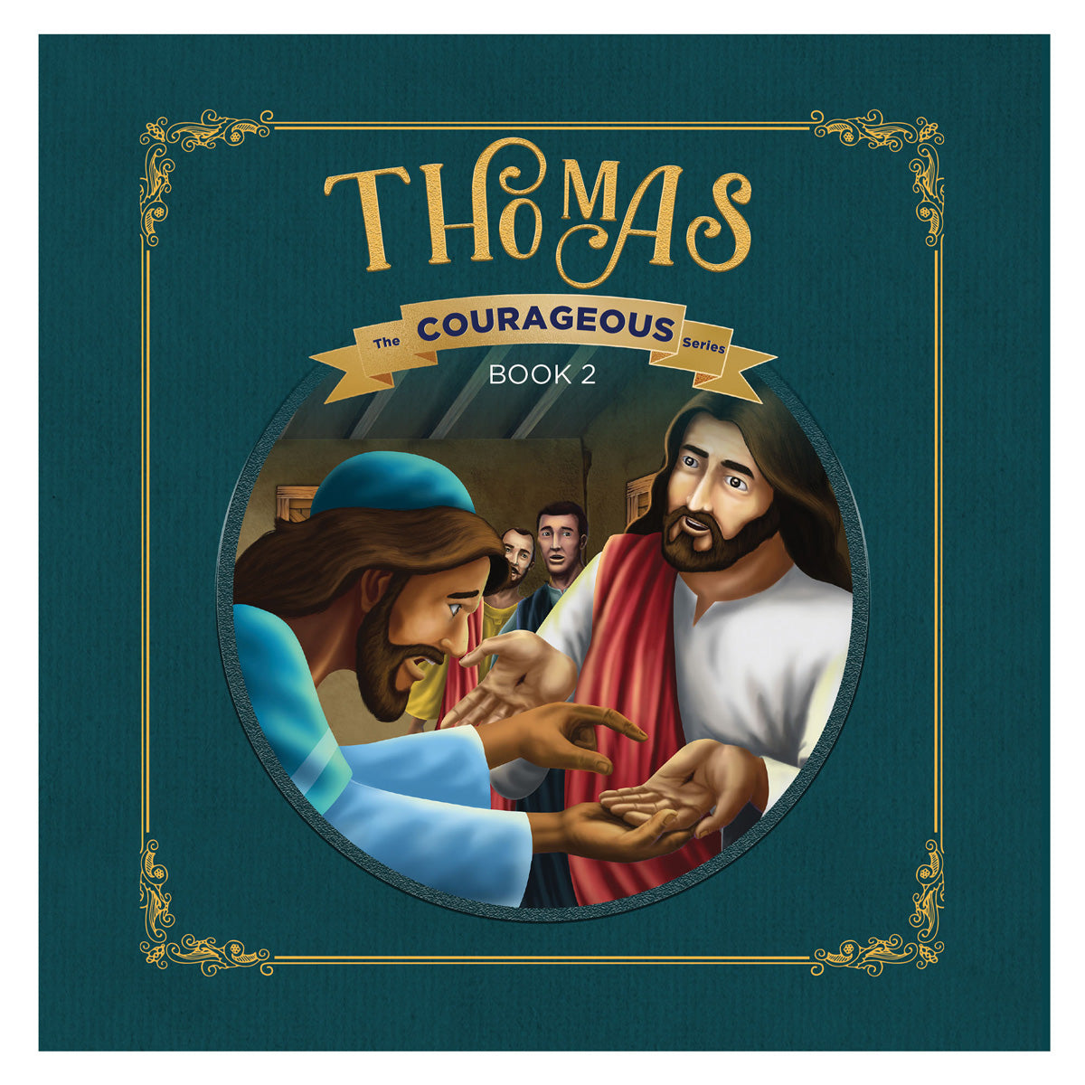 Thomas: God's Courageous Missionary - 2 Courageous Series (Paperback)