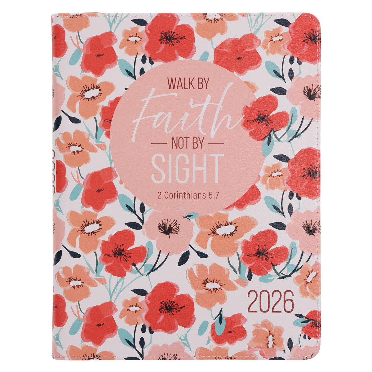 2026 Diary - 18-Month Planner for Women - Walk by Faith Not by Sight - Faux Leather with Zip