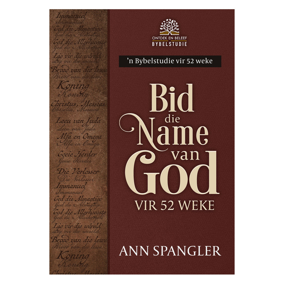 Bid die Name van God vir 52 Weke (Sagteband)