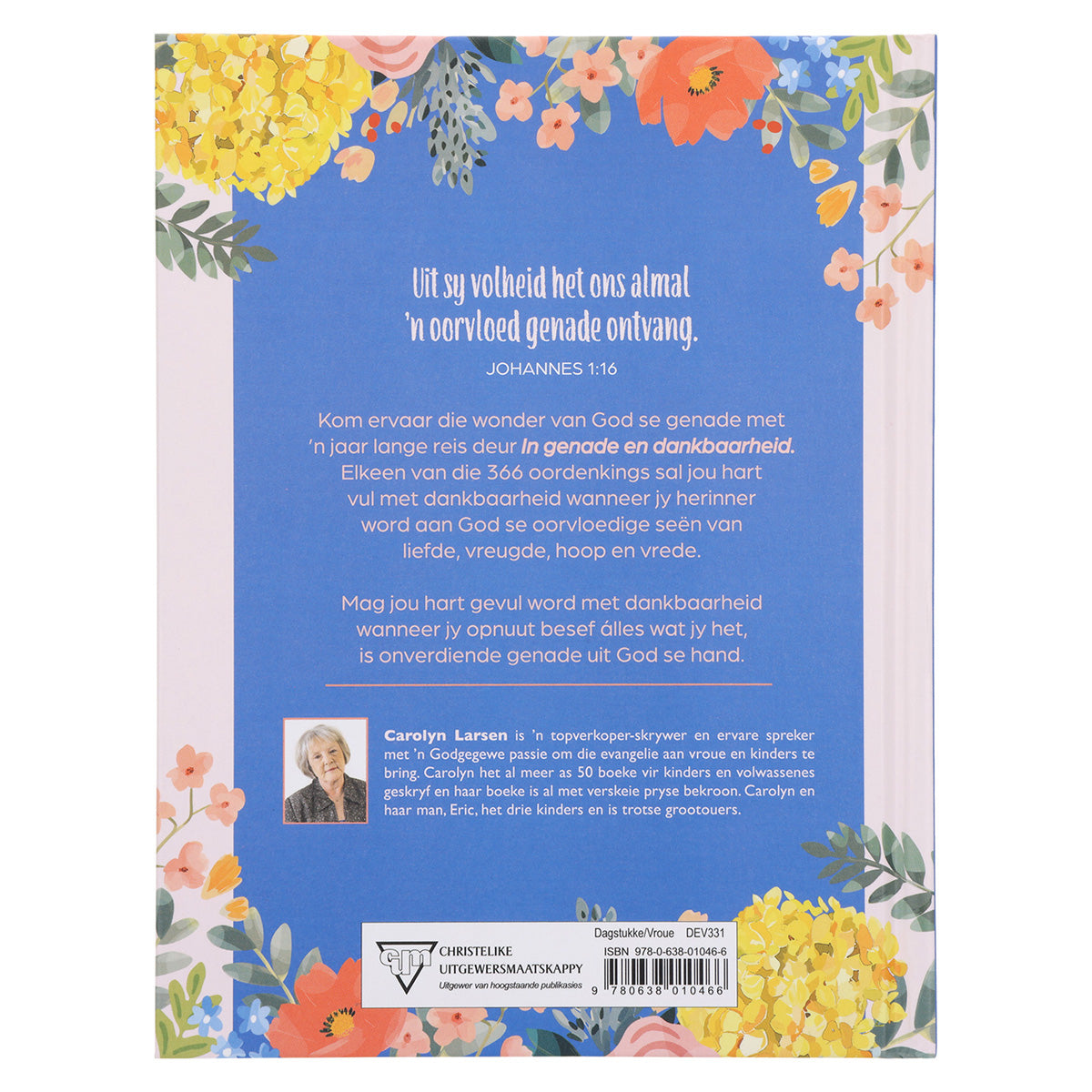 In Genade en Dankbaarheid: 366 Oordenkings van Vreugde en Vrese (Hardeband)