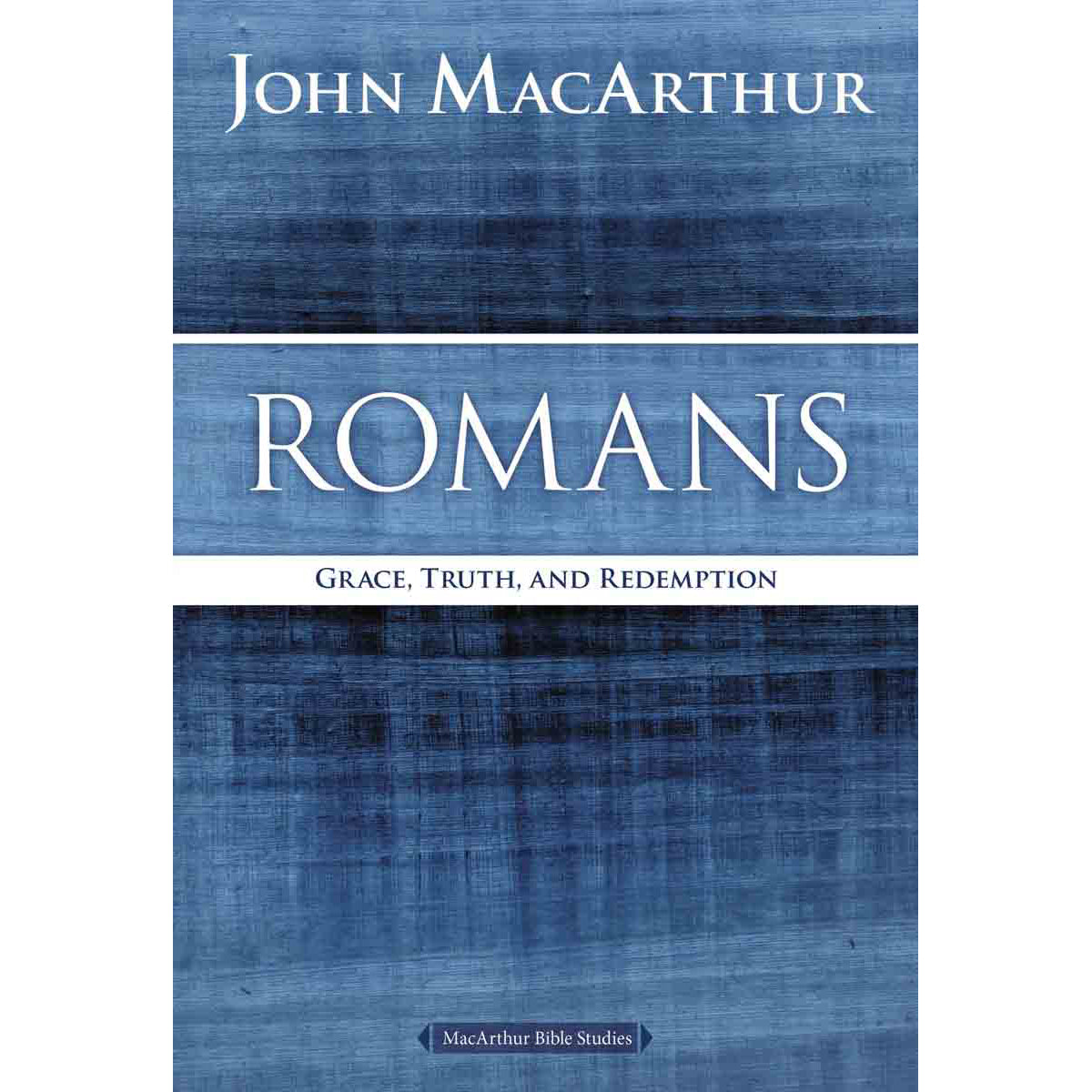 Romans: Grace Truth And Redemption (paperback)