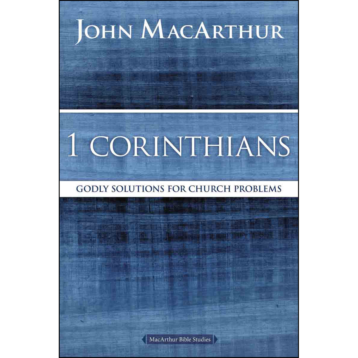 1 Corinthians: Godly Solutions For Church Problems (Paperback)