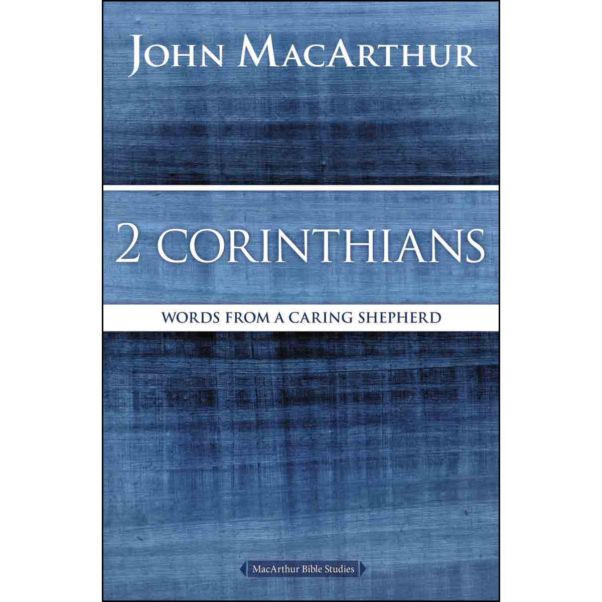 2 Corinthians Words From A Caring Sheppard (Paperback)