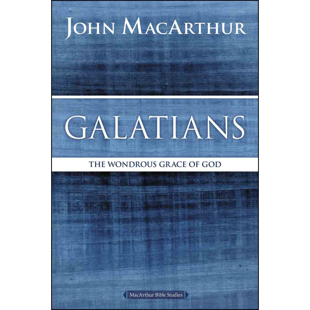 Galatians: The Wondrous Grace Of God (Paperback)