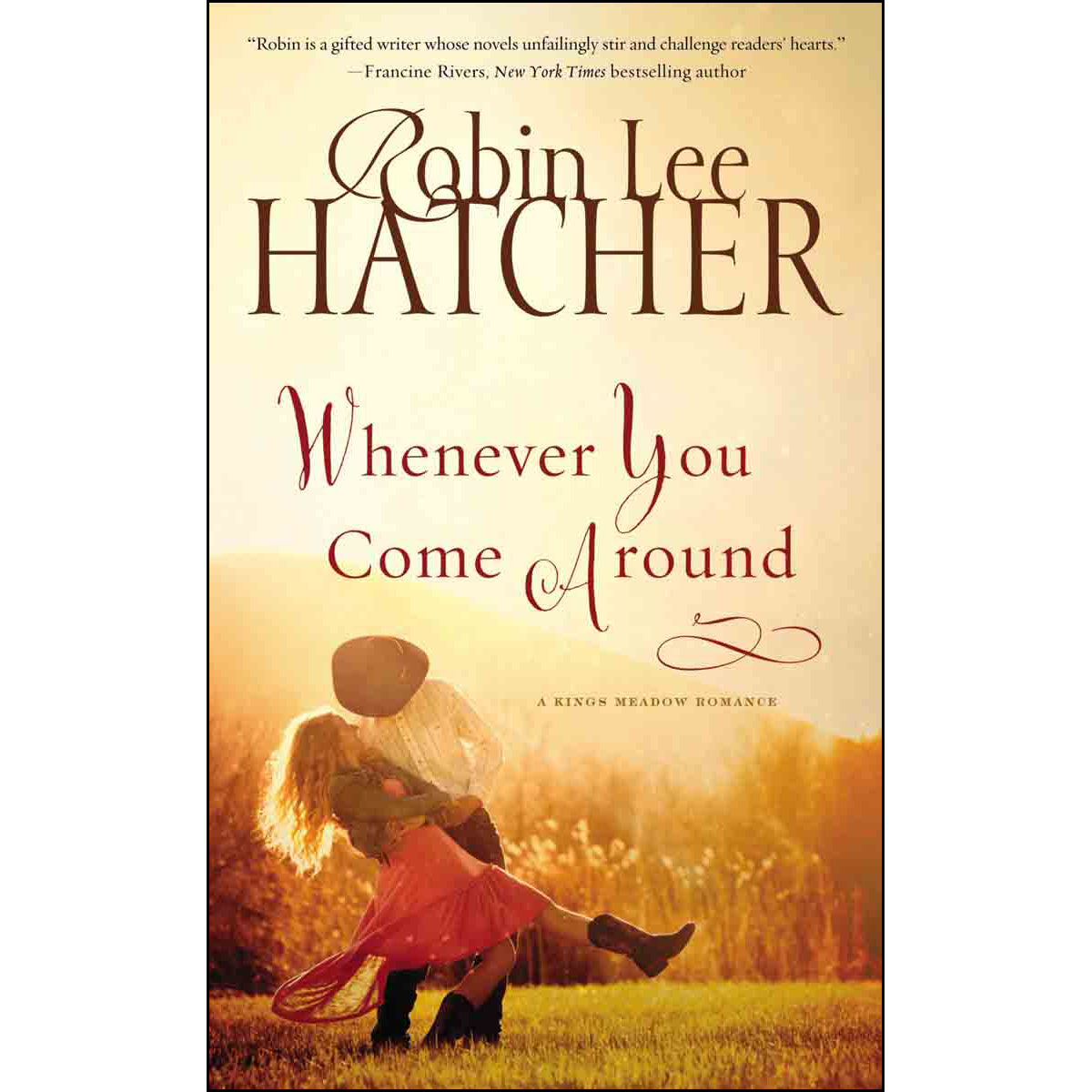 Whenever You Come Around (A Kings Meadow Romance)(Paperback)