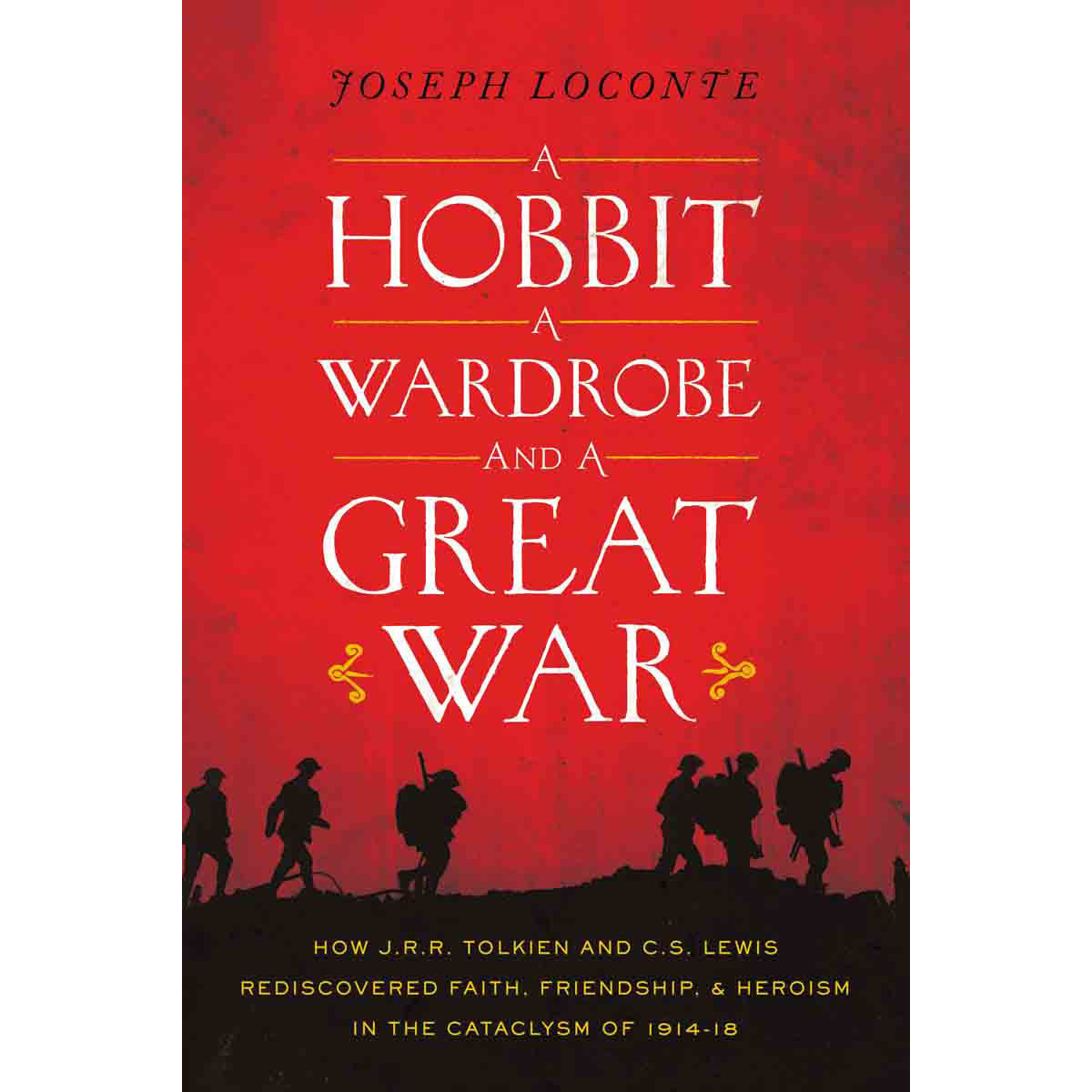 A Hobbit, A Wardrobe And A Great War (Paperback)
