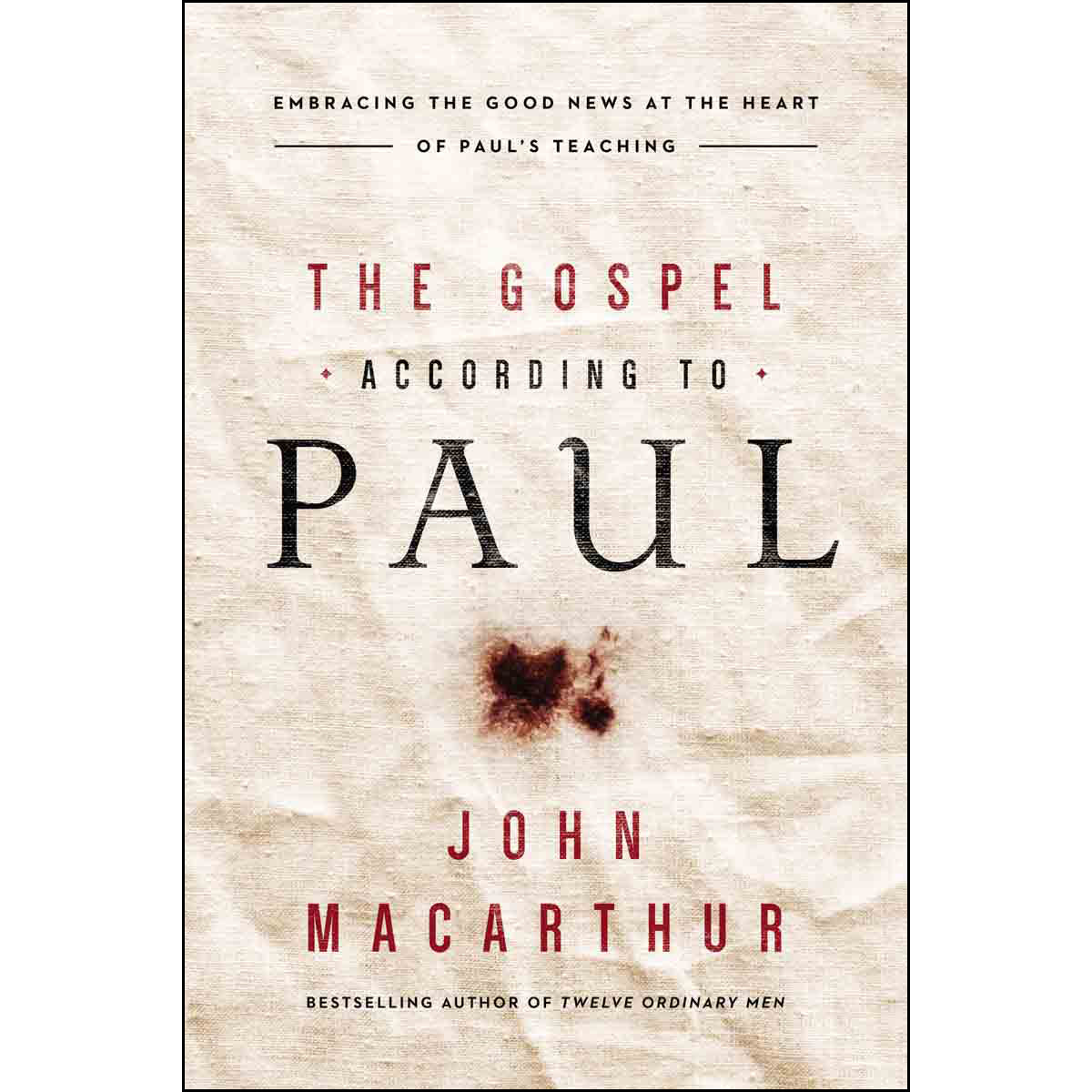 The Gospel According To Paul (Paperback)