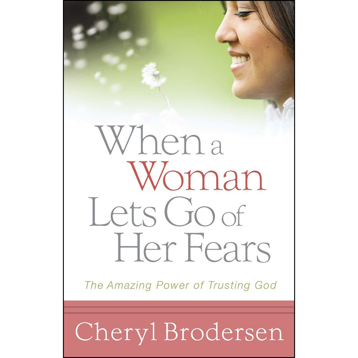 When A Woman Lets Go Of Her Fears (Paperback)