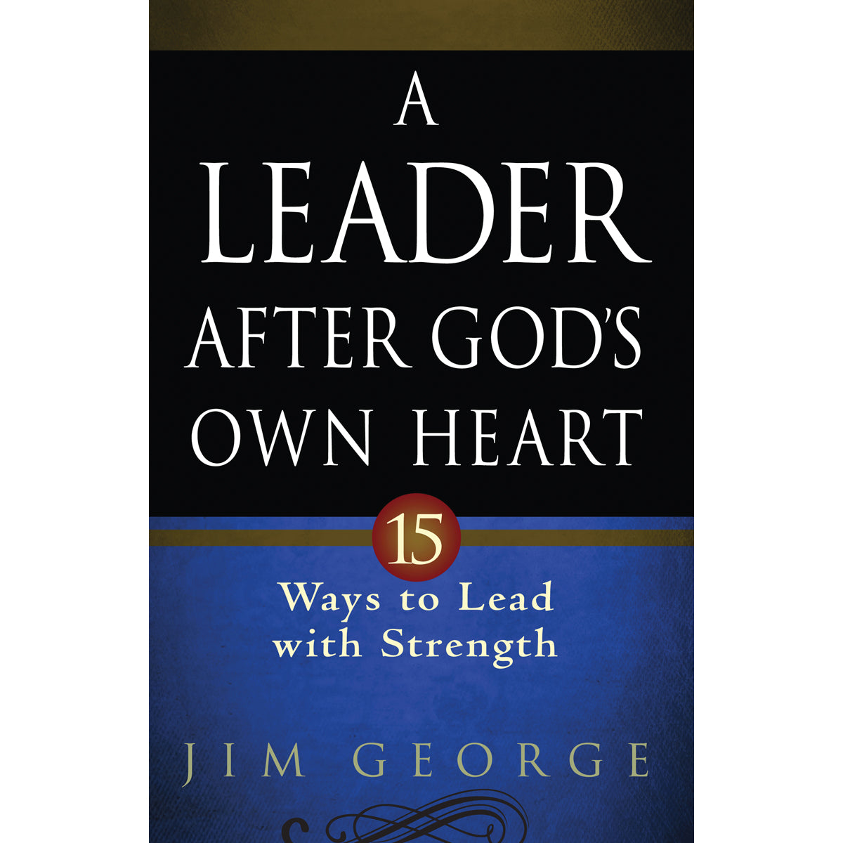 A Leader After God's Own Heart (Paperback)