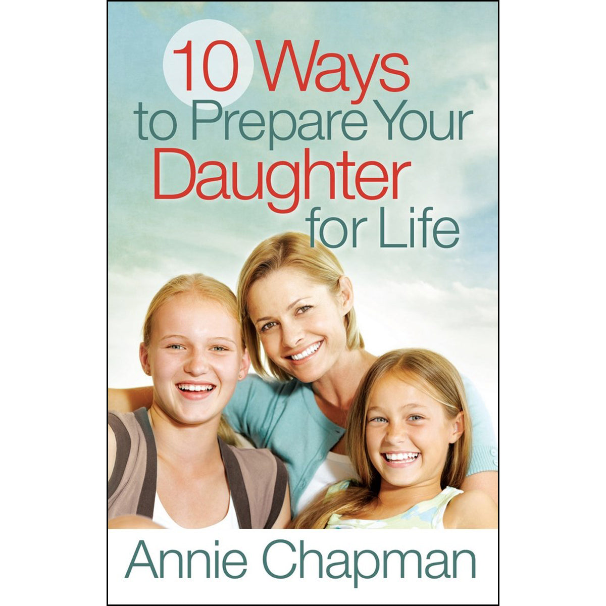 10 Ways To Prepare Your Daughter For Life (Paperback)