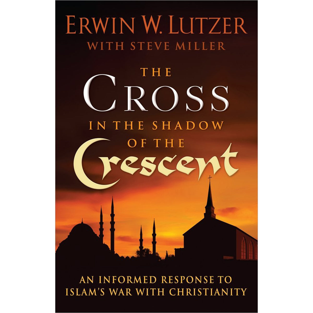 The Cross In The Shadow Of The Cresent (Paperback)