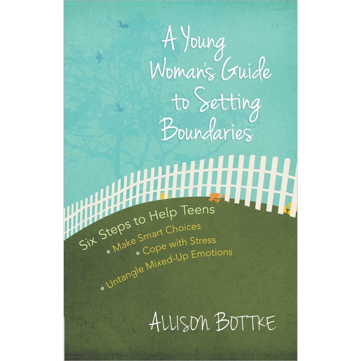 A Young Woman's Guide To Setting Boundaries (Paperback)