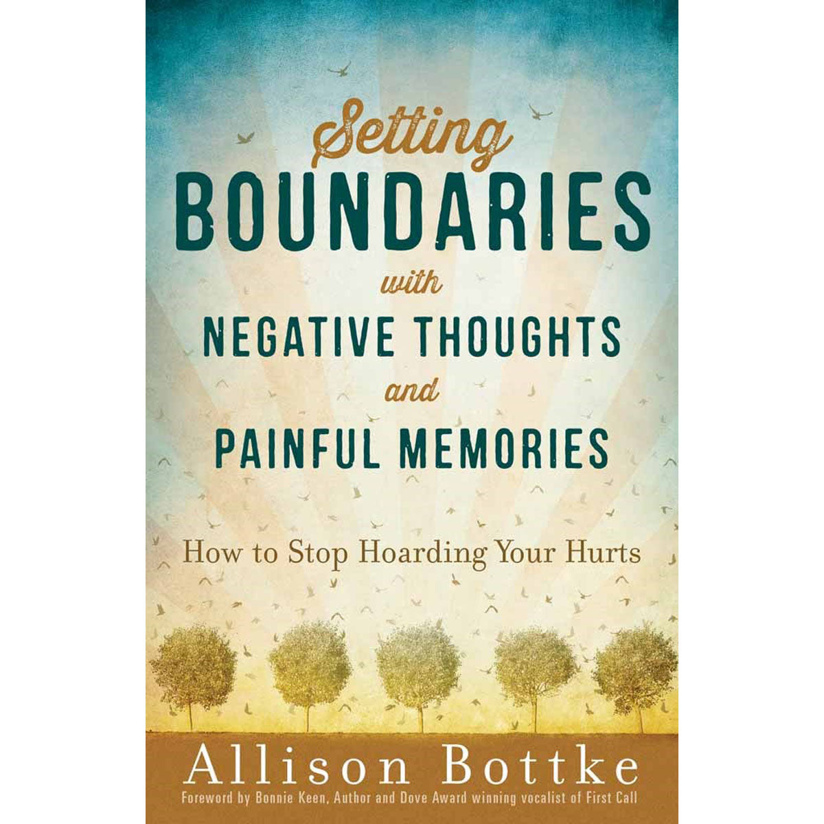 Setting Boundaries With Negative Thoughts And Painful Memories (Paperback)