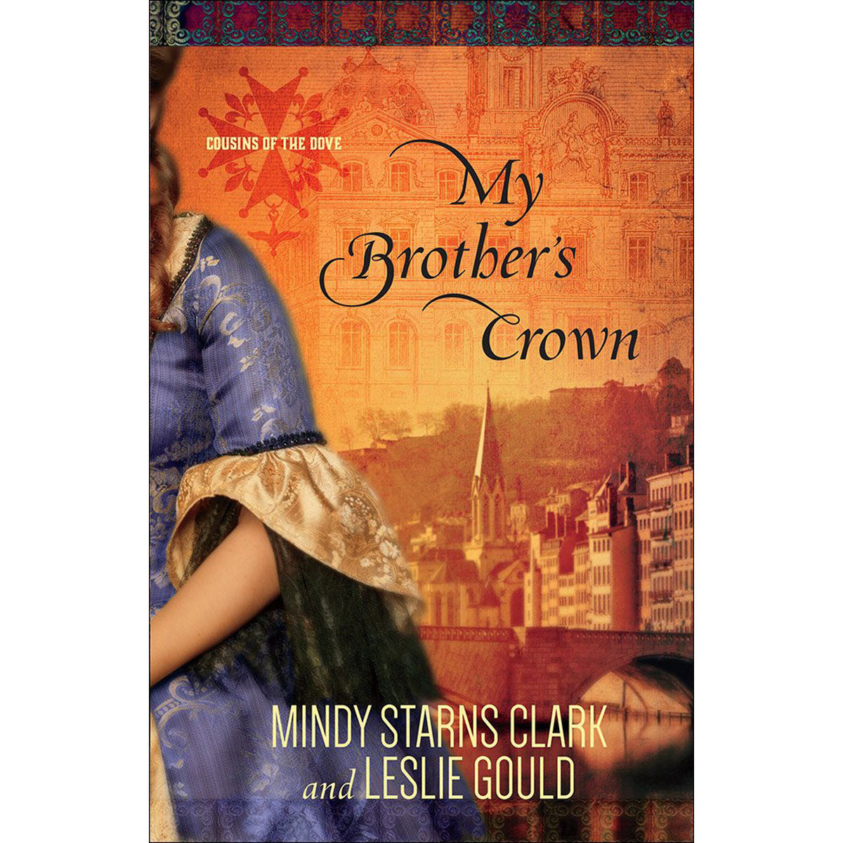 My Brothers Crown (1 Cousins Of The Dove)(Paperback)