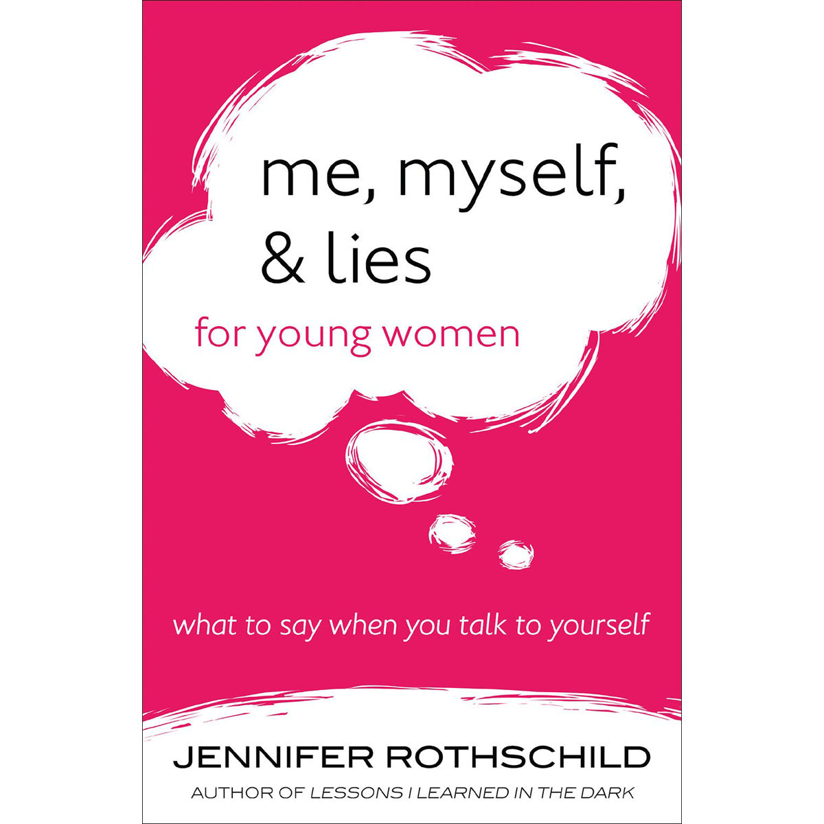 Me Myself And Lies For Young Women (Paperback)