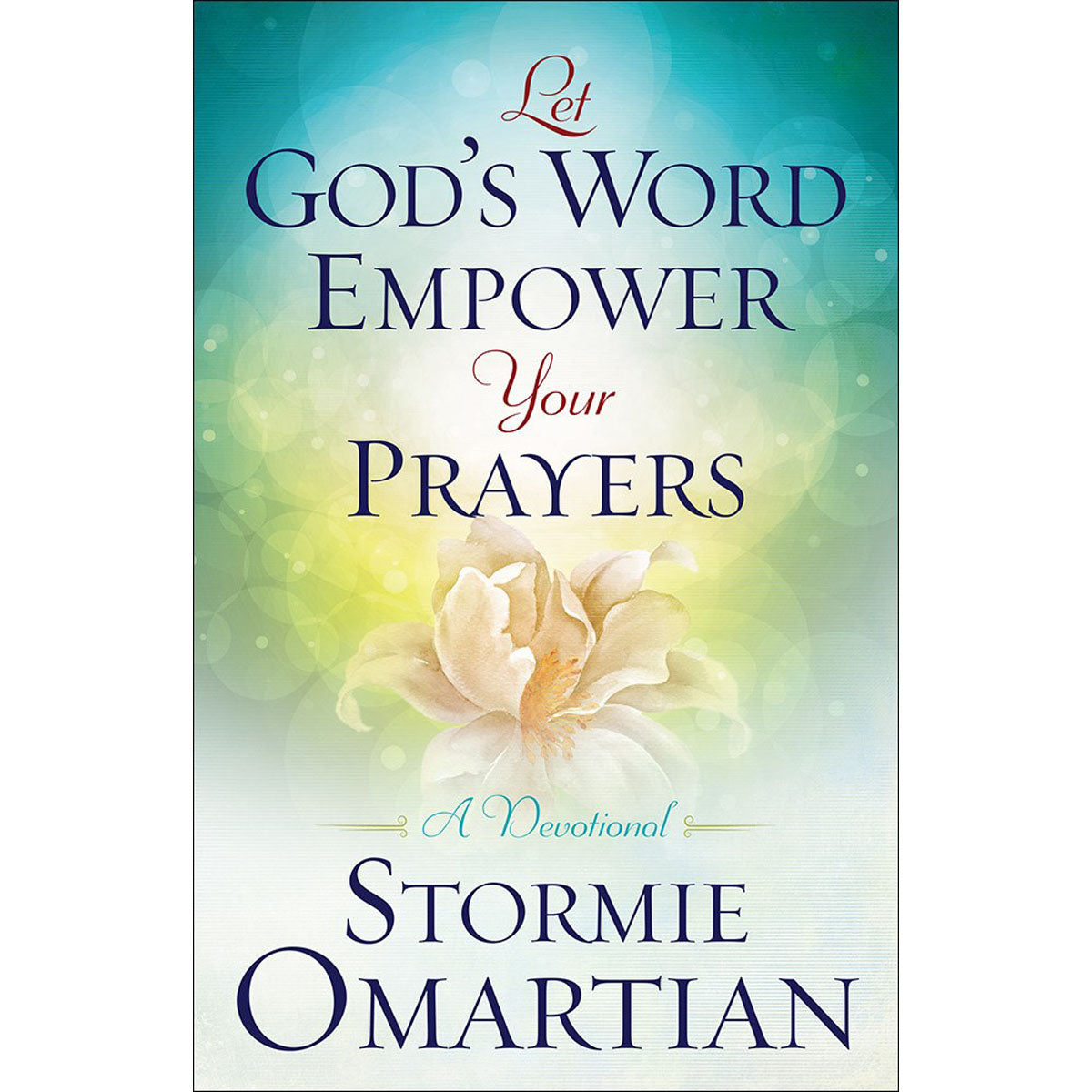 Let God's Word Empower Your Prayers (Paperback)