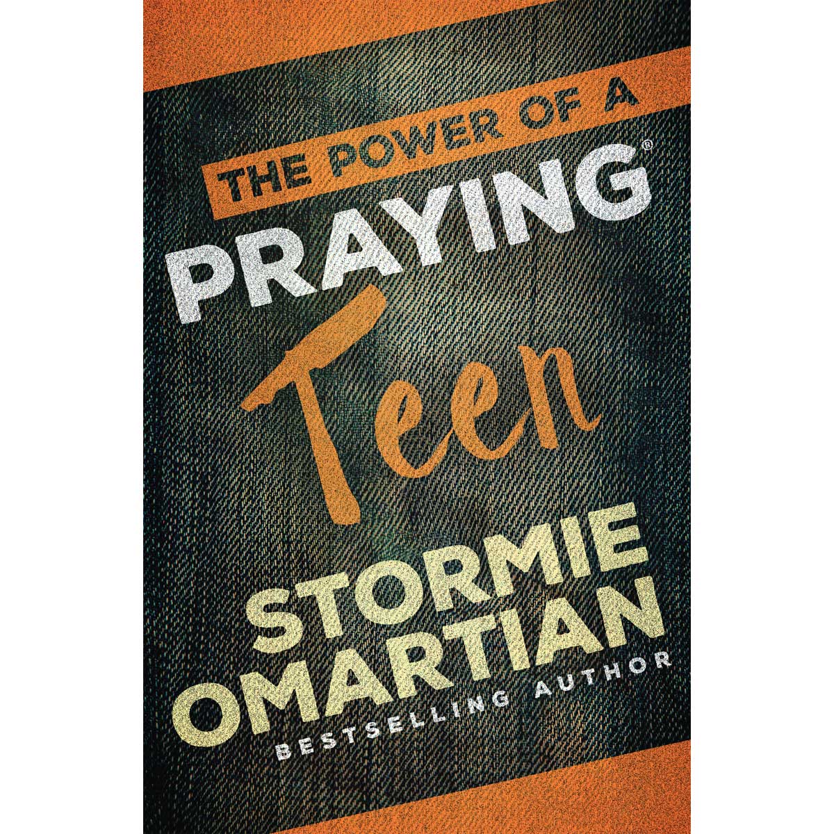 The Power Of A Praying Teen (Paperback)