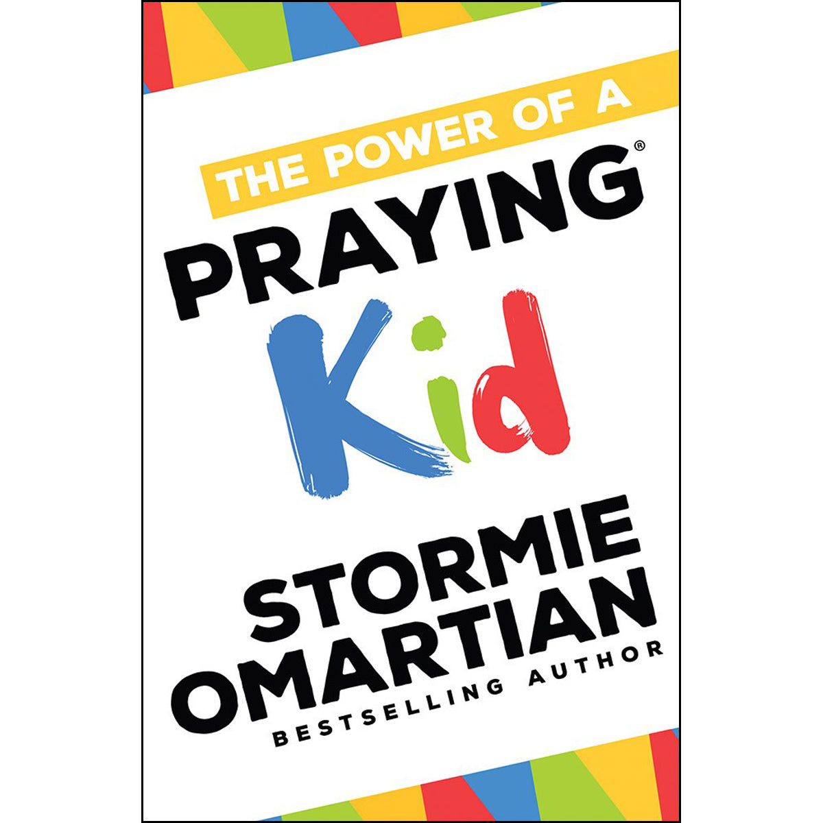 The Power Of A Praying Kid (Paperback)