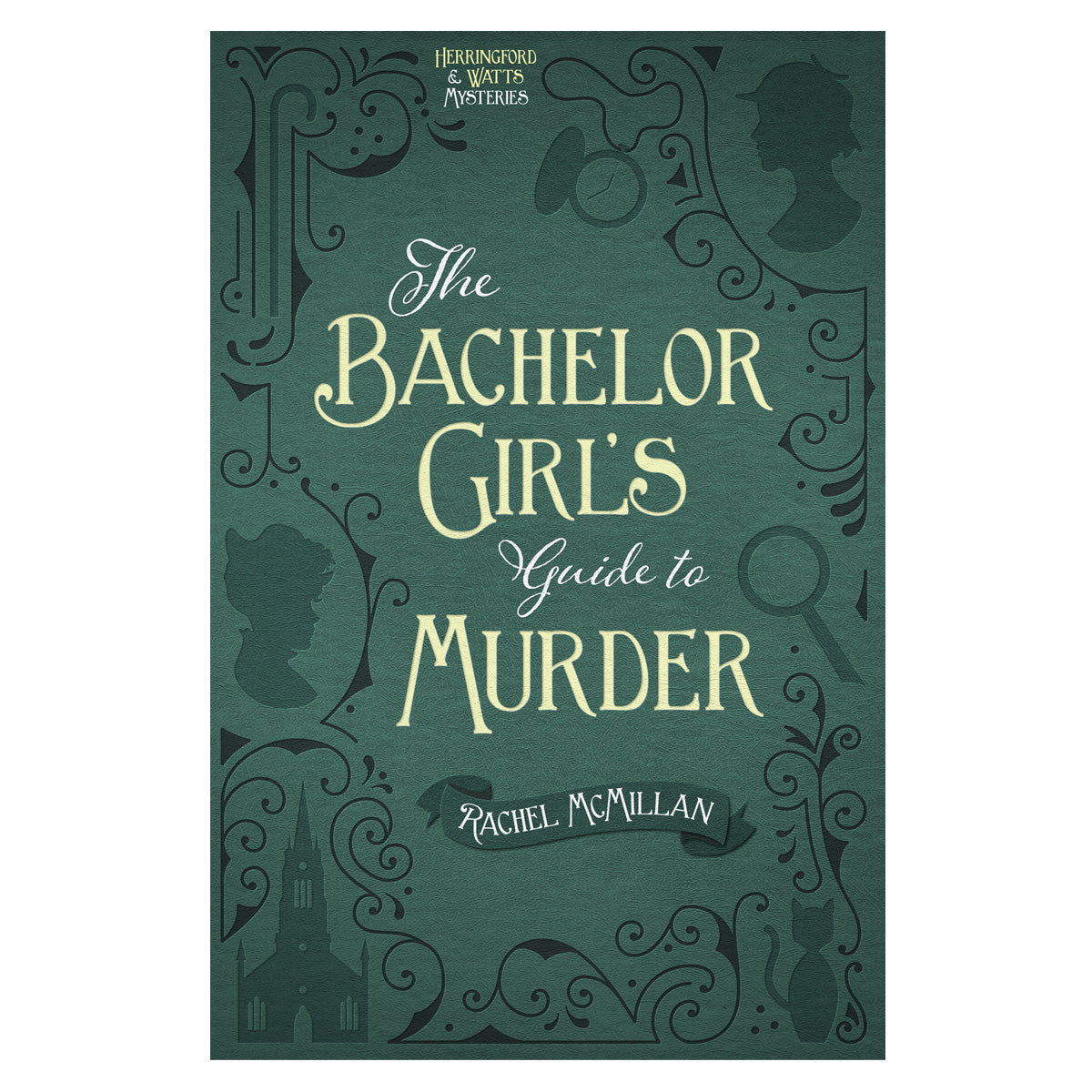 The Bachelor Girl's Guide To Murder: 1 Herringford And Watts Mysteries (Paperback)