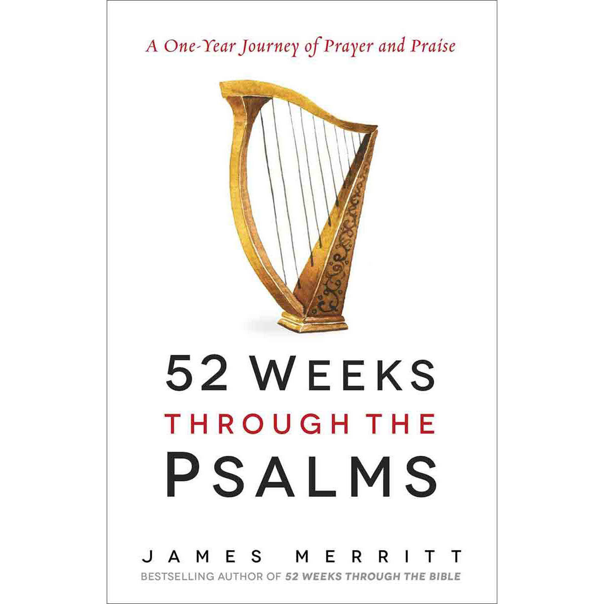 52 Weeks Through The Psalms (Paperback)