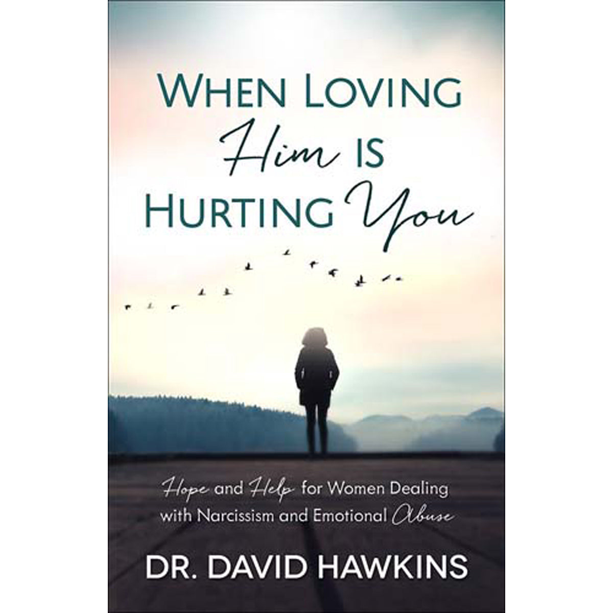 When Loving Him Is Hurting You (Paperback)