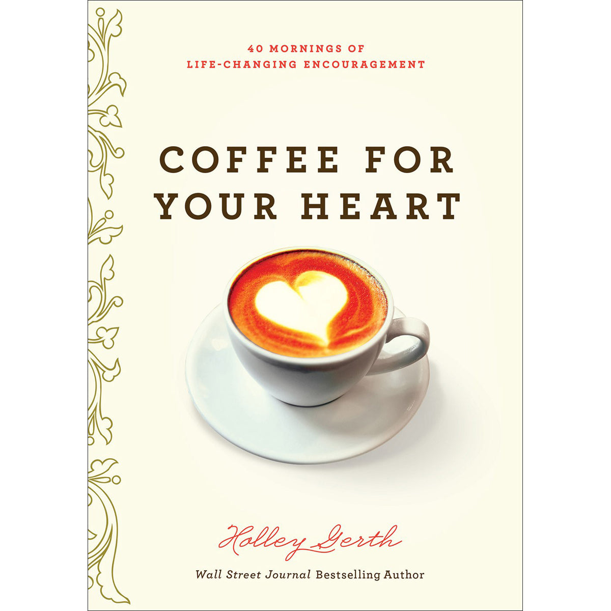 Coffee For Your Heart (Paperback)