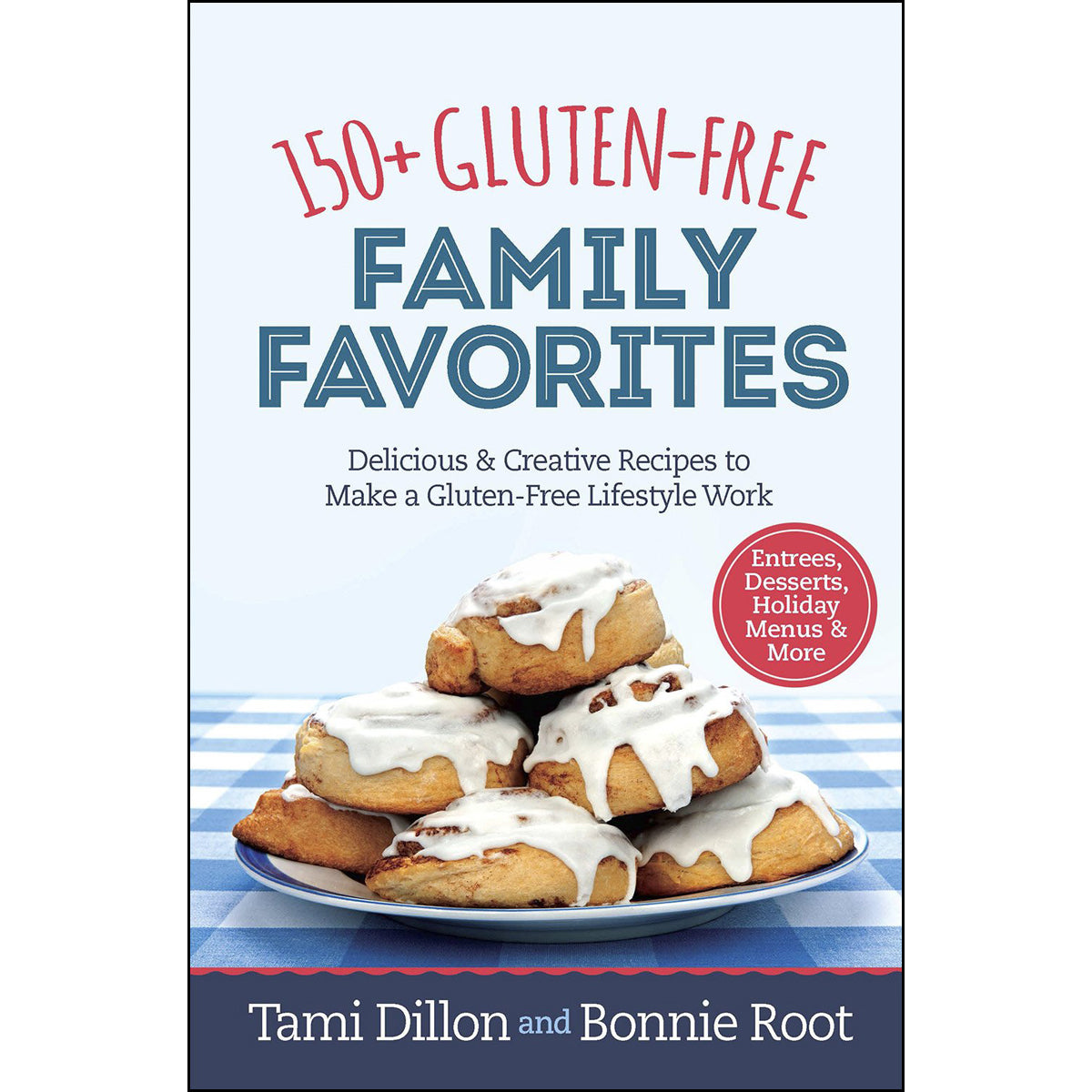 150 Gluten Free Family Favorites (Spiral Bound)