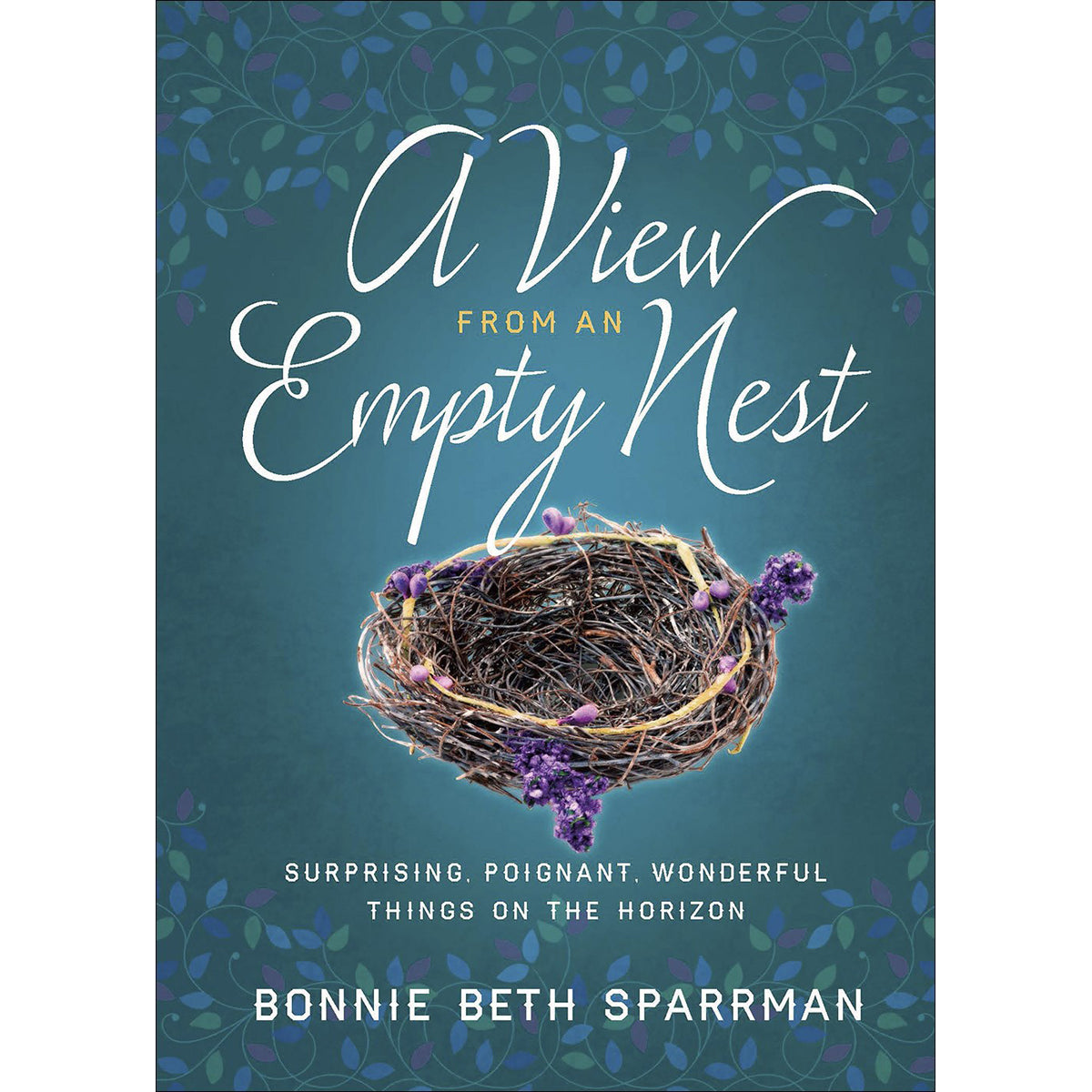 A View From An Empty Nest (Hardcover)