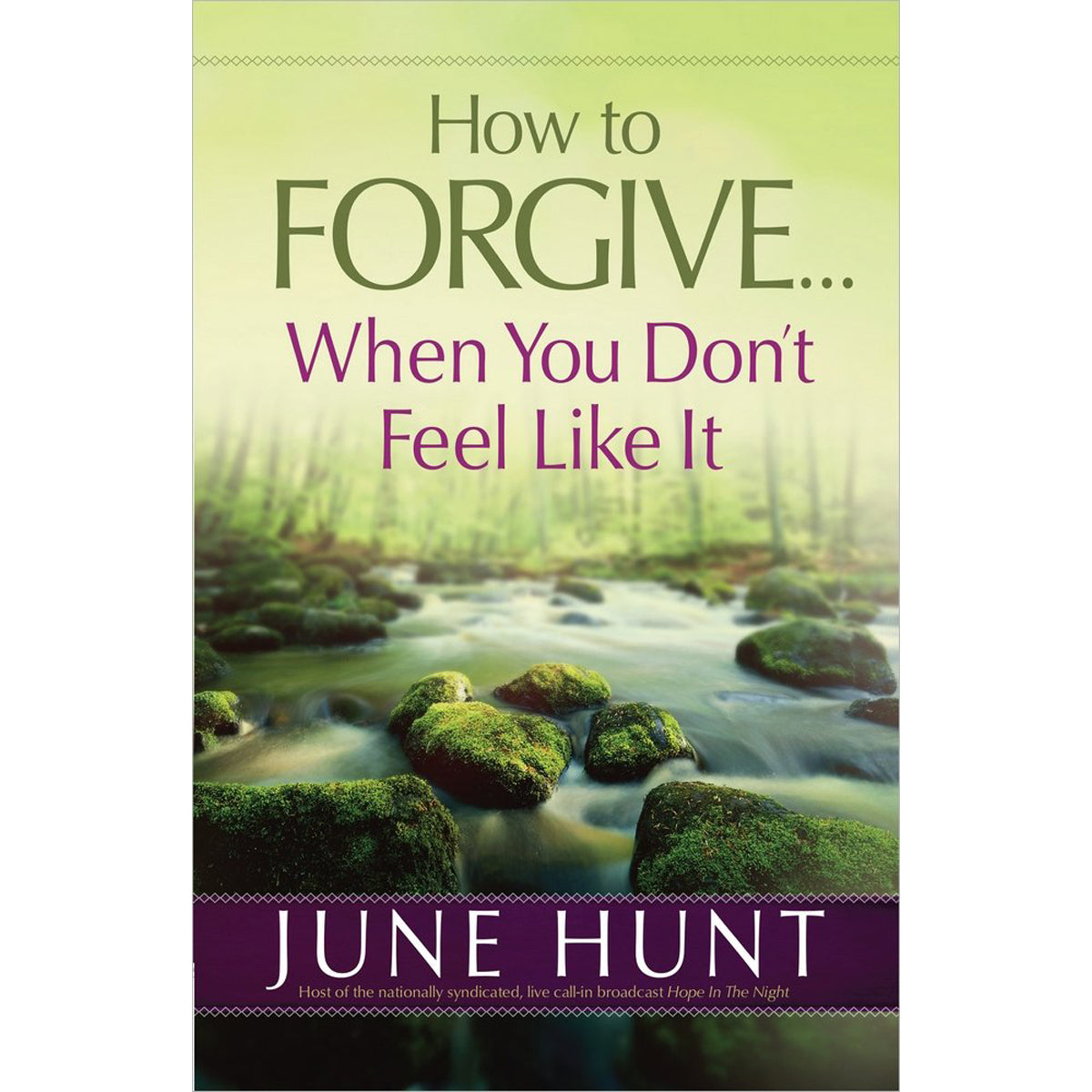 How To Forgive… When You Don't Feel Like It (Mass Market Paperback)