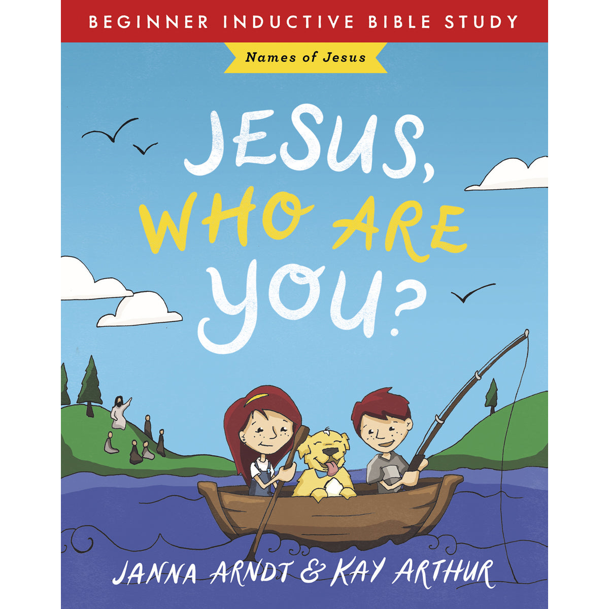Jesus, Who Are You?: Names Of Jesus (Beginner Inductive Bible Study)(Paperback)