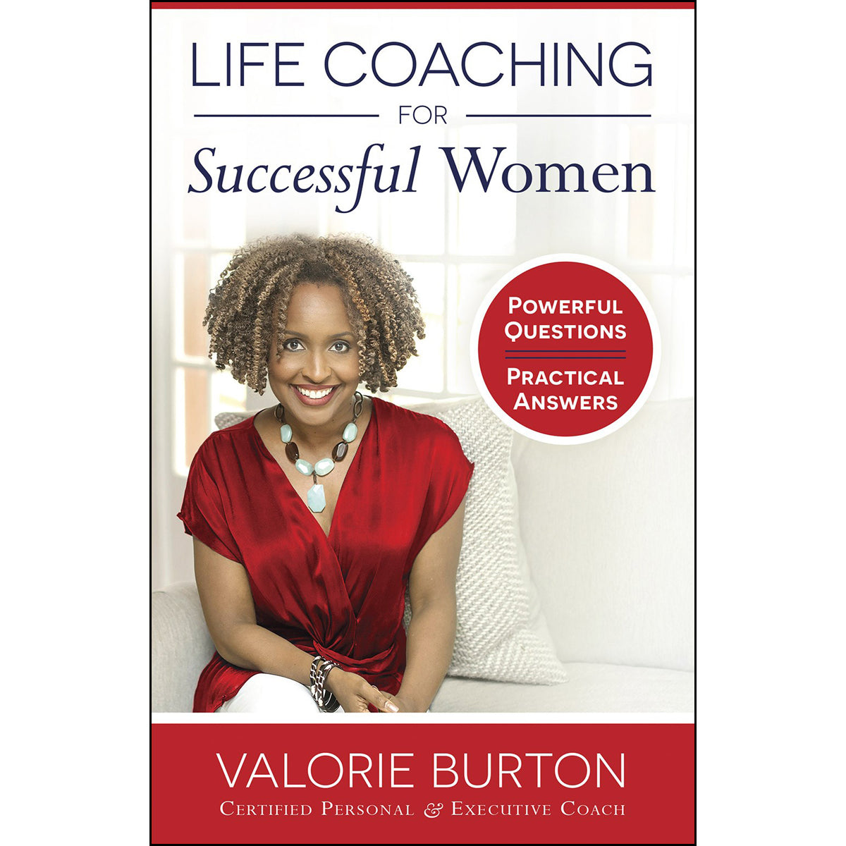 Life Coaching For Successful Women: Powerful Questions, Practical Answers (Paperback)