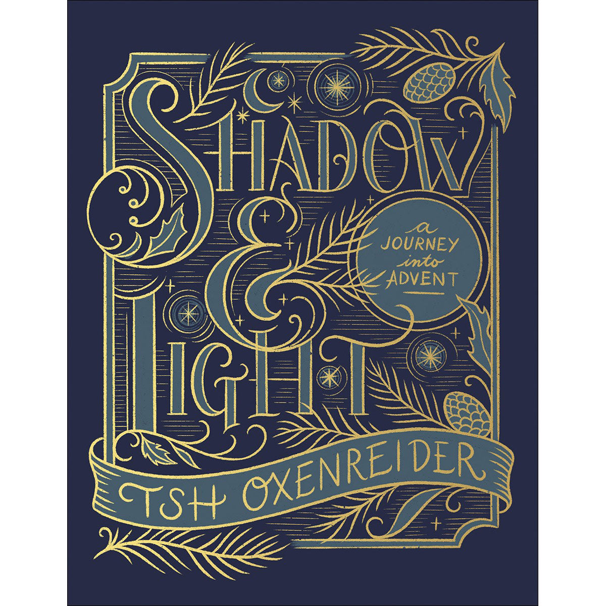 Shadow And Light: A Journey Into Advent (Hardcover)
