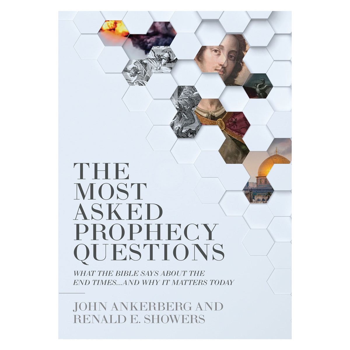 The Most Asked Prophecy Questions: What The Bible Says About The End Times (Paperback)