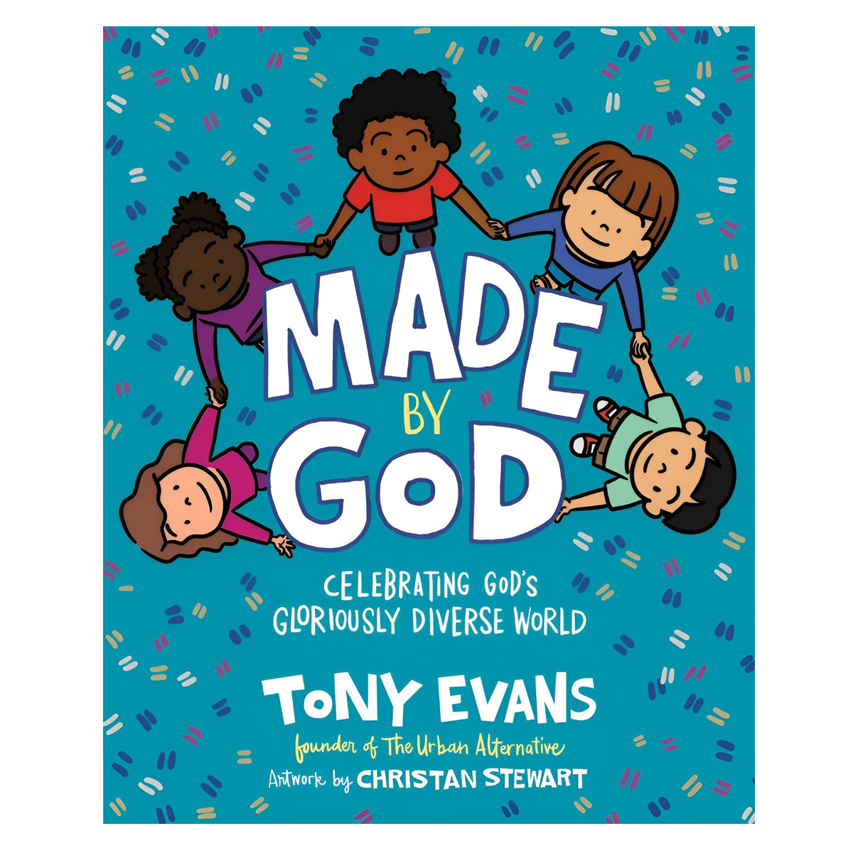 Made By God: Celebrating Gods Gloriously Diverse World (Hardcover)