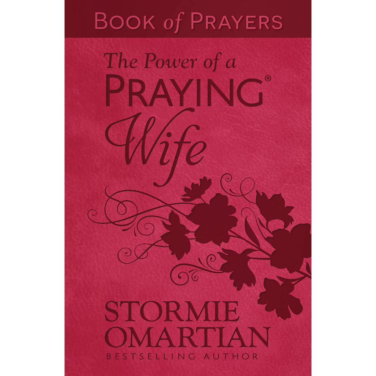 Power Of A Praying Wife Book Of Prayers (Imitation Leather)