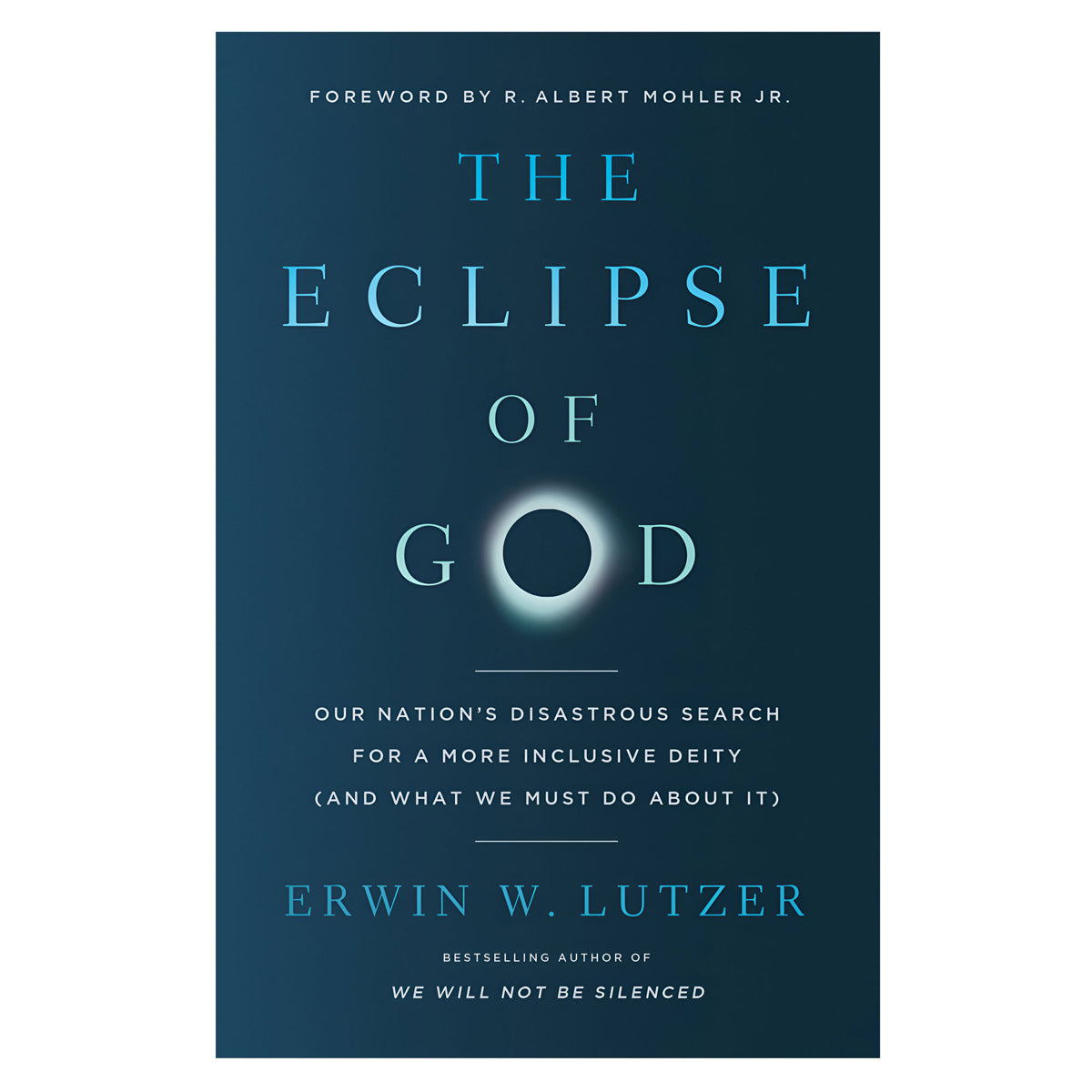 The Eclipse of God: Our Nation's Disastrous Search for a More Inclusive Deity PB