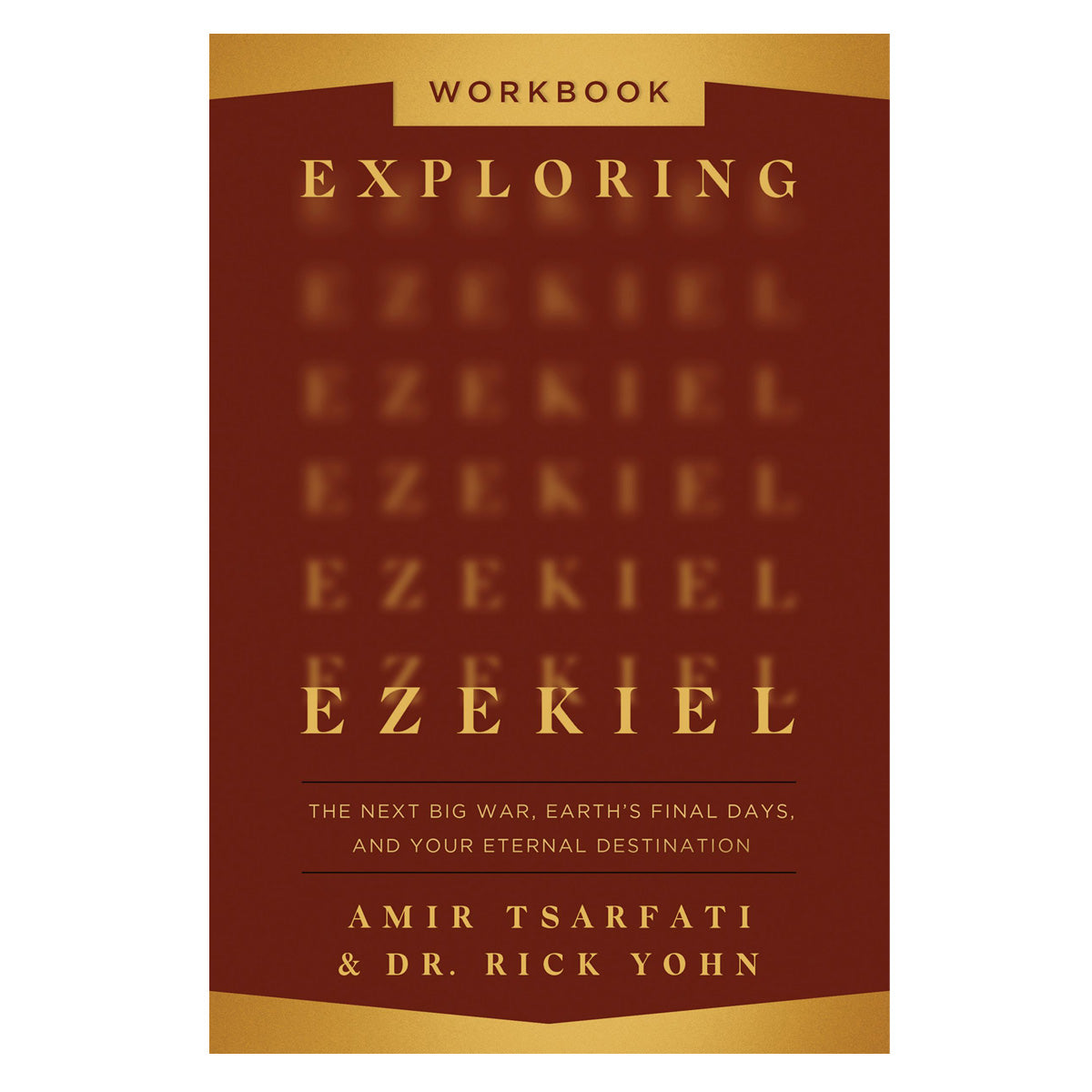 Exploring Ezekiel Workbook: The Next Big War, Earth's Final Days (Paperback)