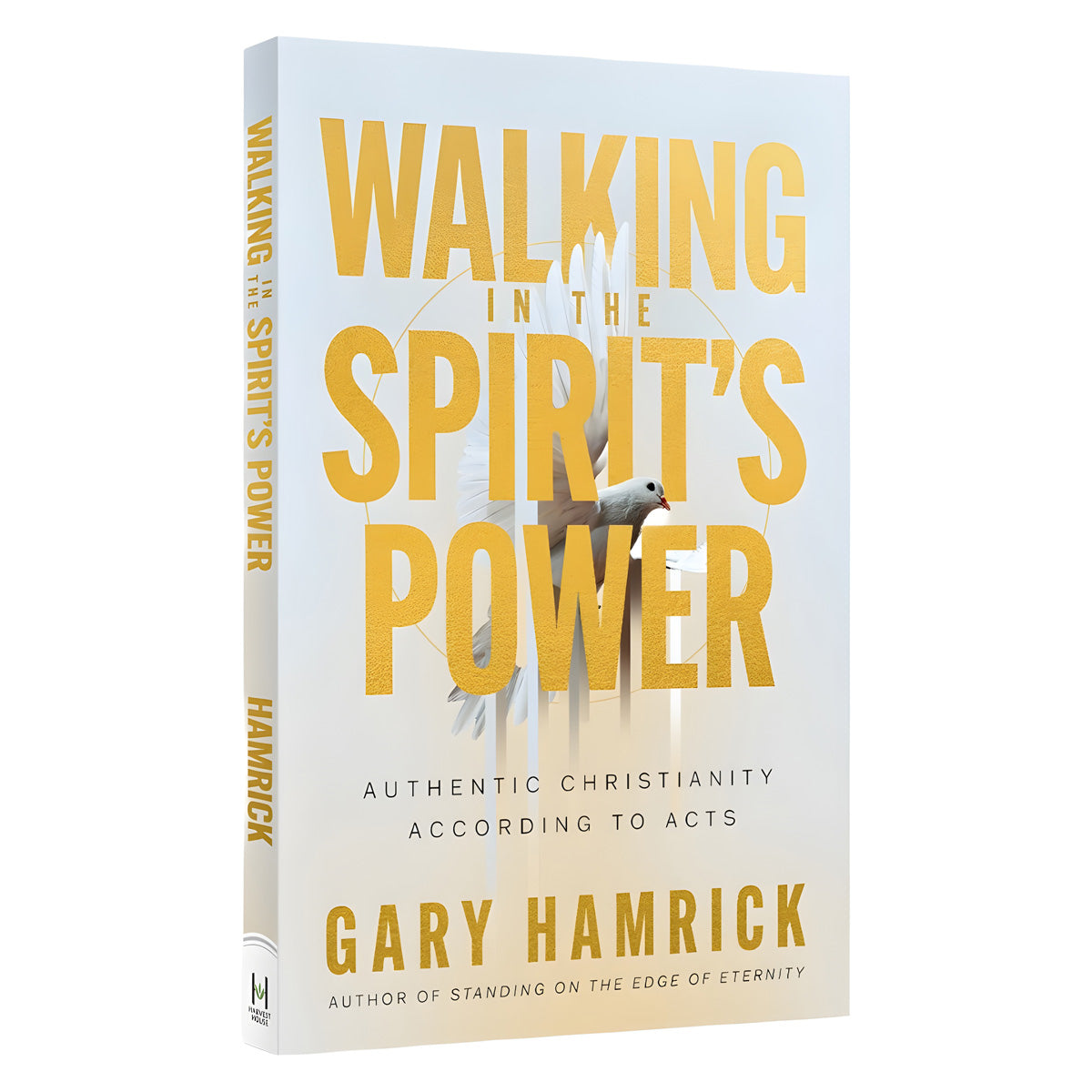 Walking in the Spirit’s Power: Authentic Christianity According to Acts