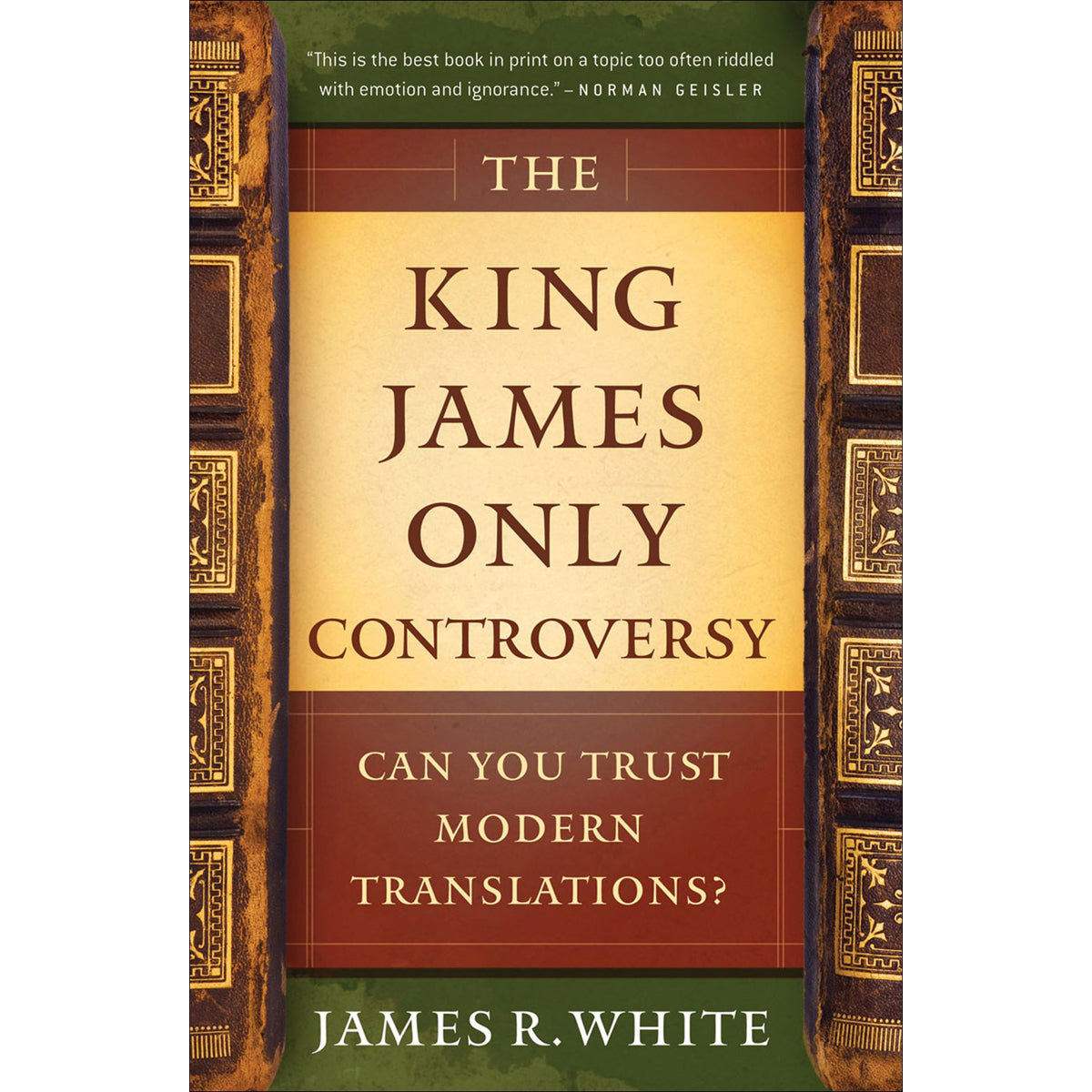 The King James Only Controversy: Can You Trust Modern Translations? Revised (Paperback)