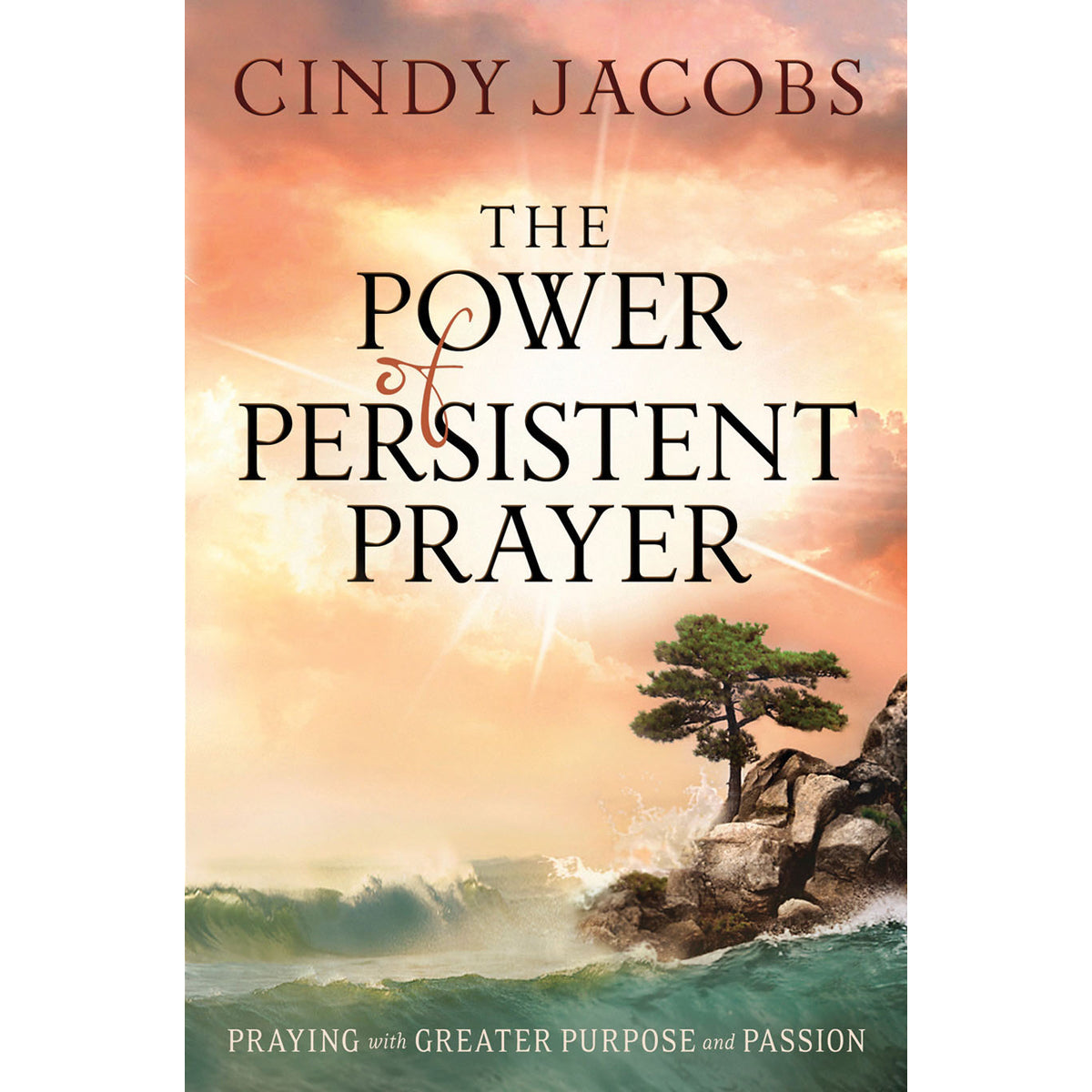The Power Of Persistent Prayer (Paperback)
