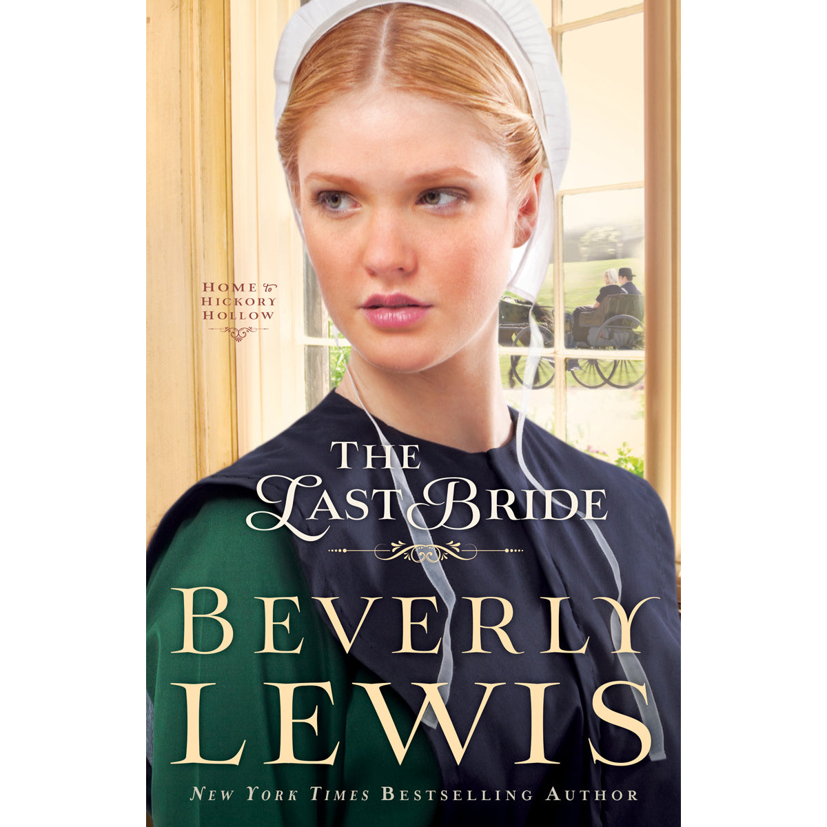 The Last Bride (5 Home To Hickory Hollow Series)(Paperback)